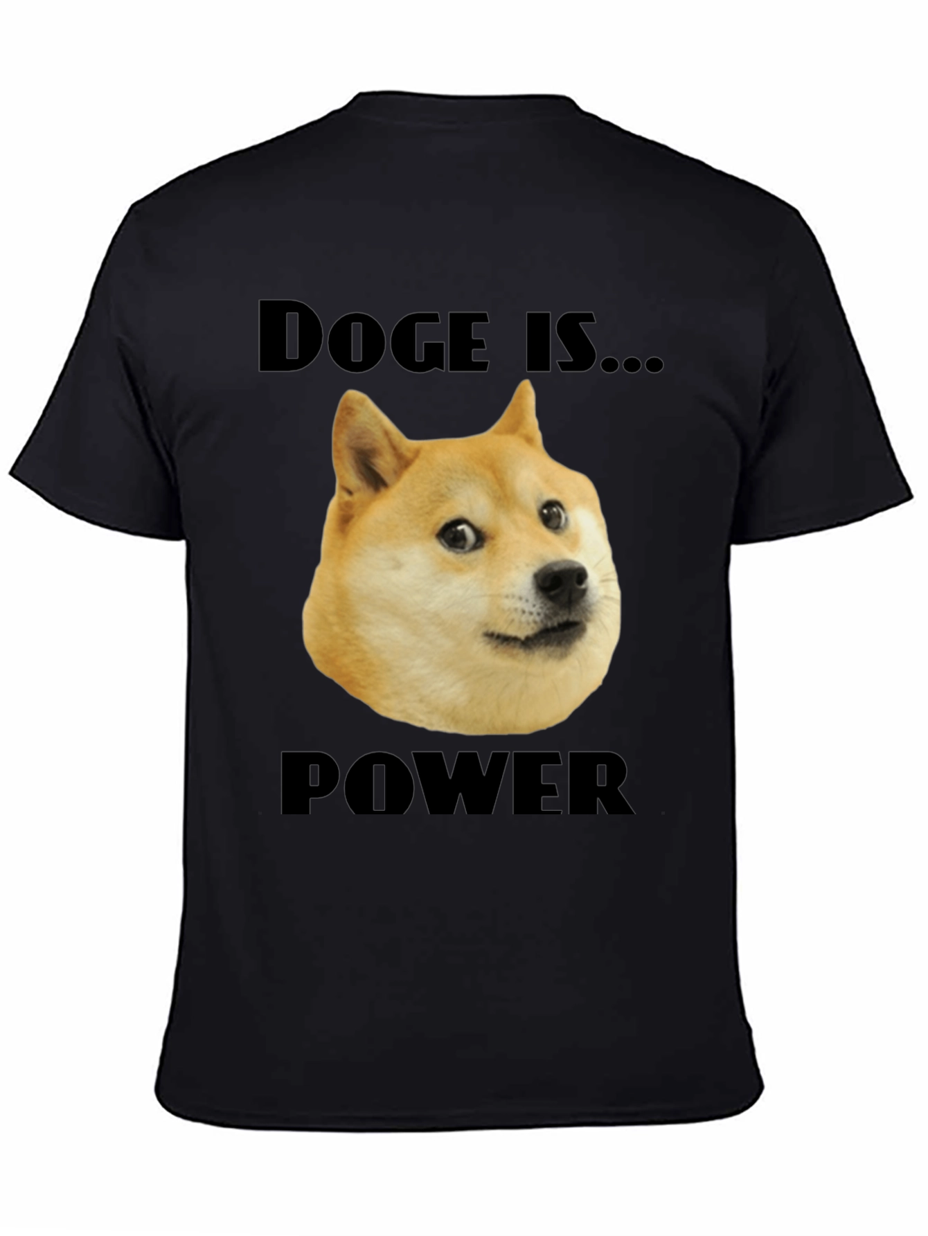 Doge is Power Black T-Shirt
