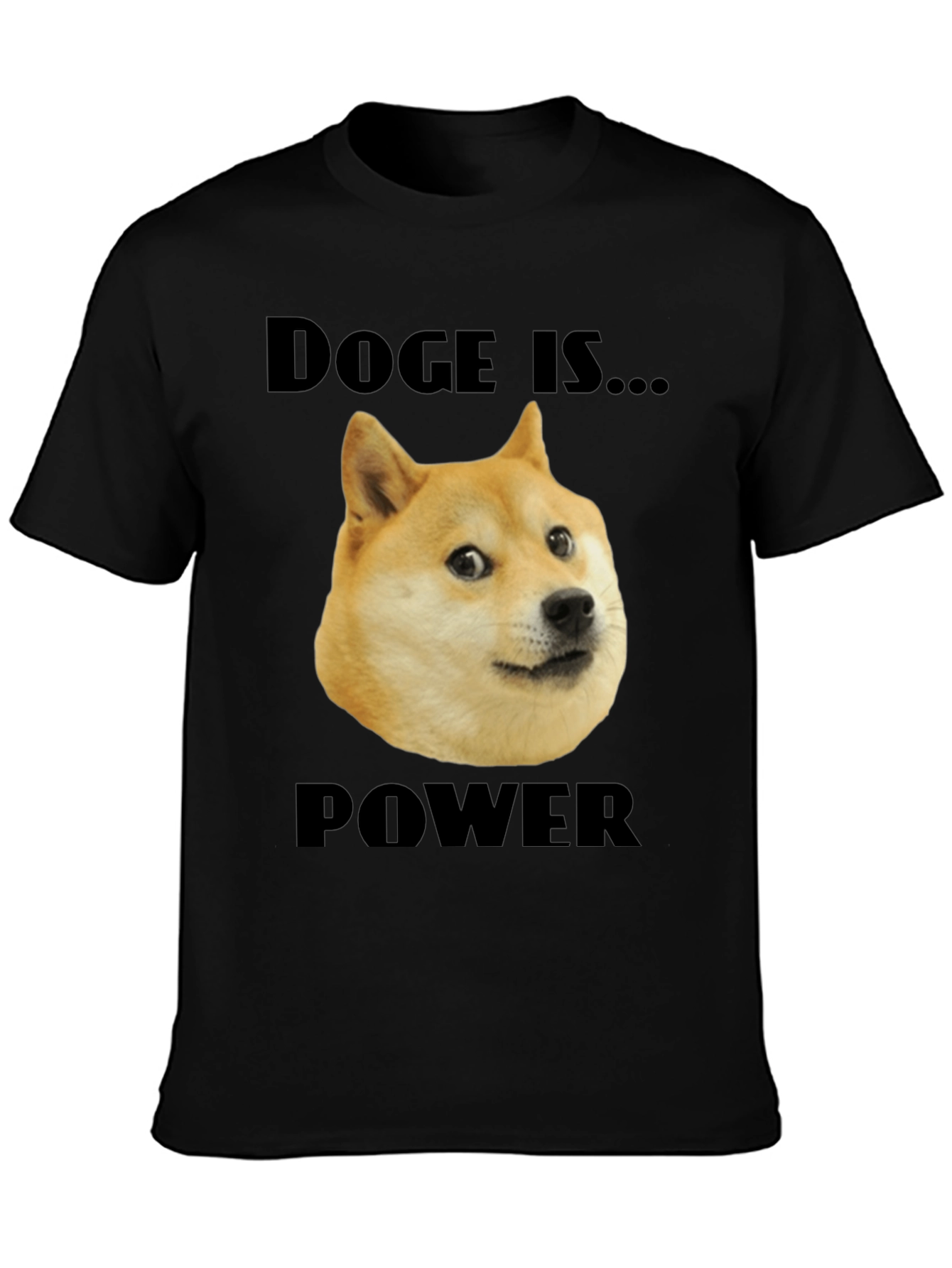 Doge is Power Black T-Shirt