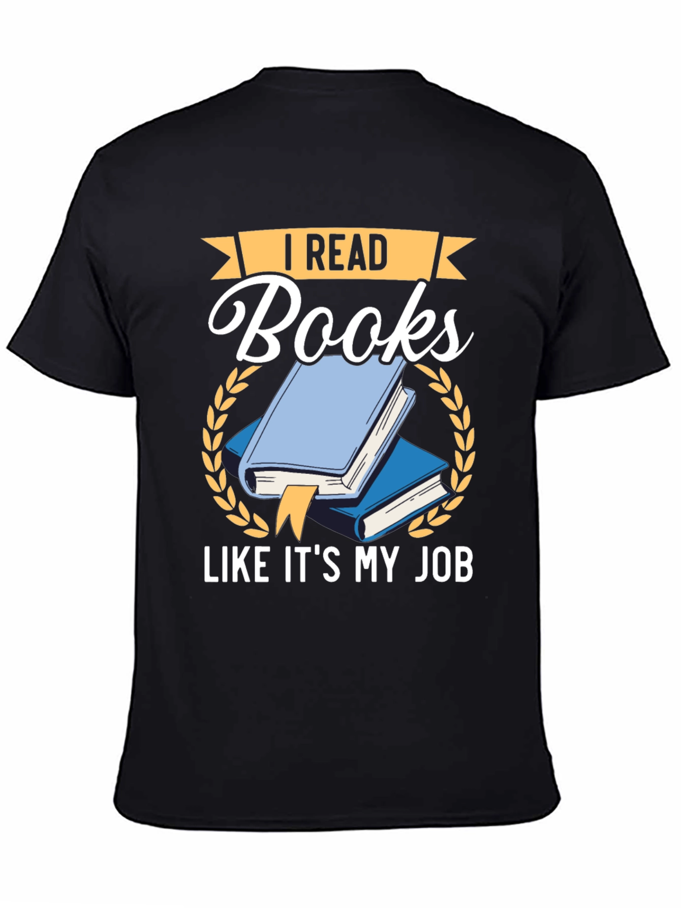 I Read Books Like Its My Job Graphic T-Shirt