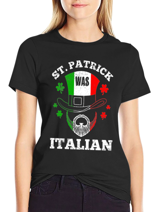 St. Patrick Was Italian Graphic Tee
