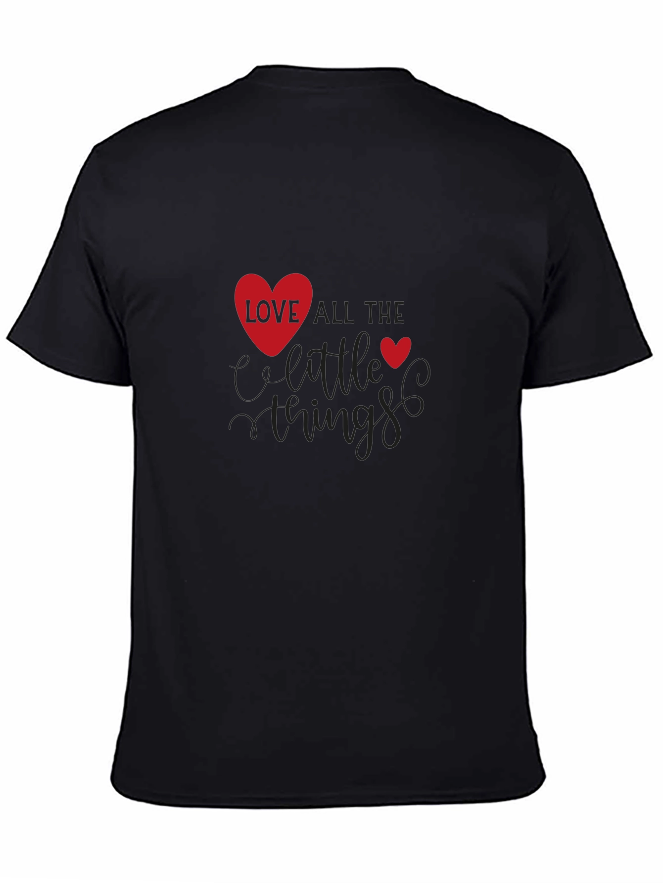 Love All The Little Things Black T-Shirt