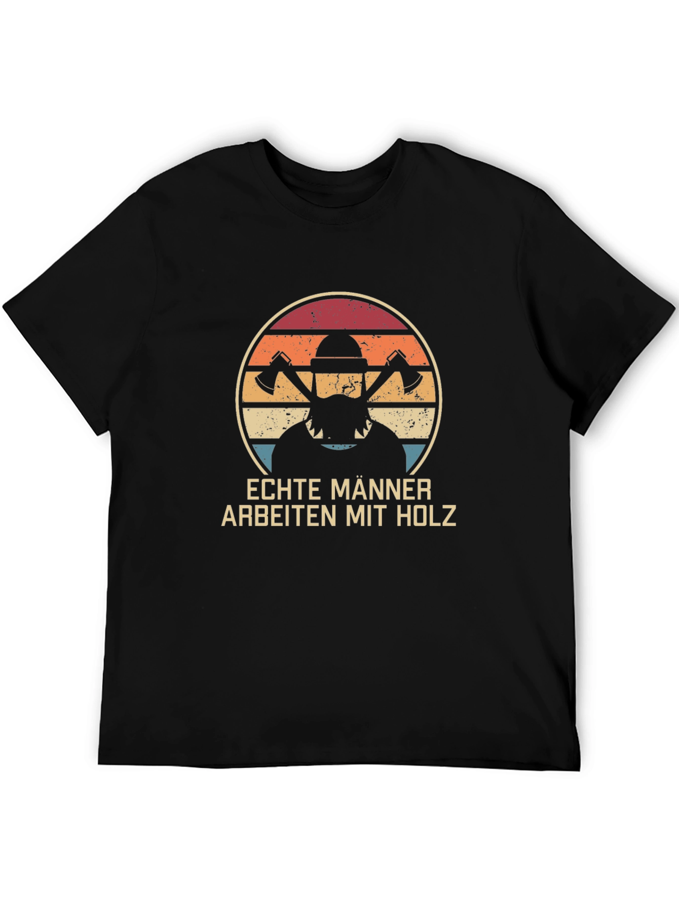 Echte Männer Arbeiten Mit Holz T-Shirt - Lumberjack Tee