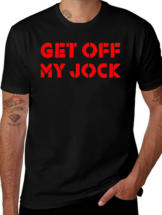 Get Off My Jock Graphic Tee - Bold Statement Shirt