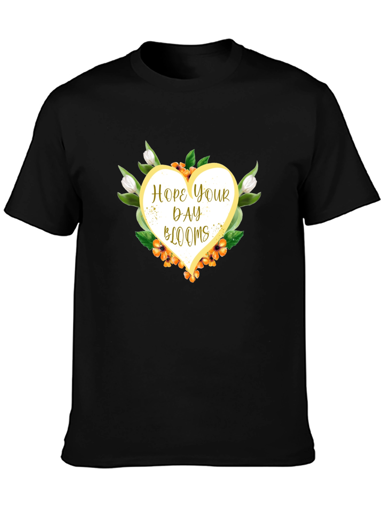 Hope Your Day Blooms Graphic T-Shirt