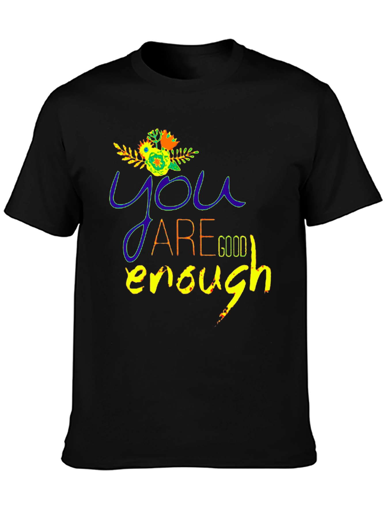 You Are Good Enough Graphic Tee