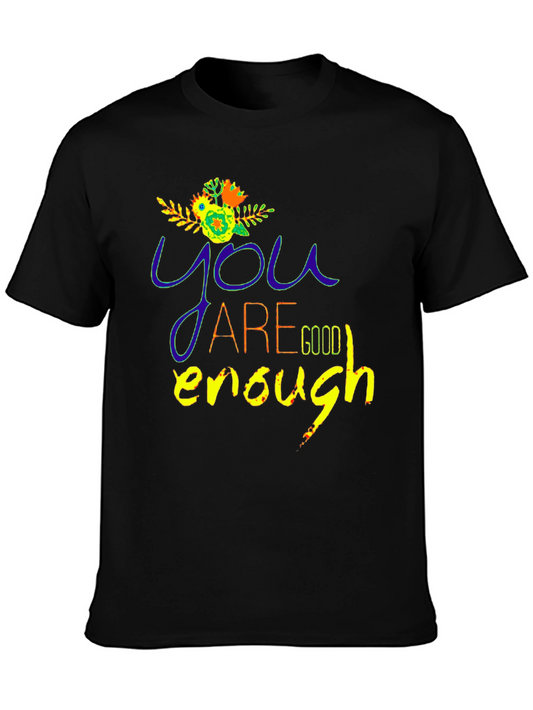You Are Good Enough Graphic Tee
