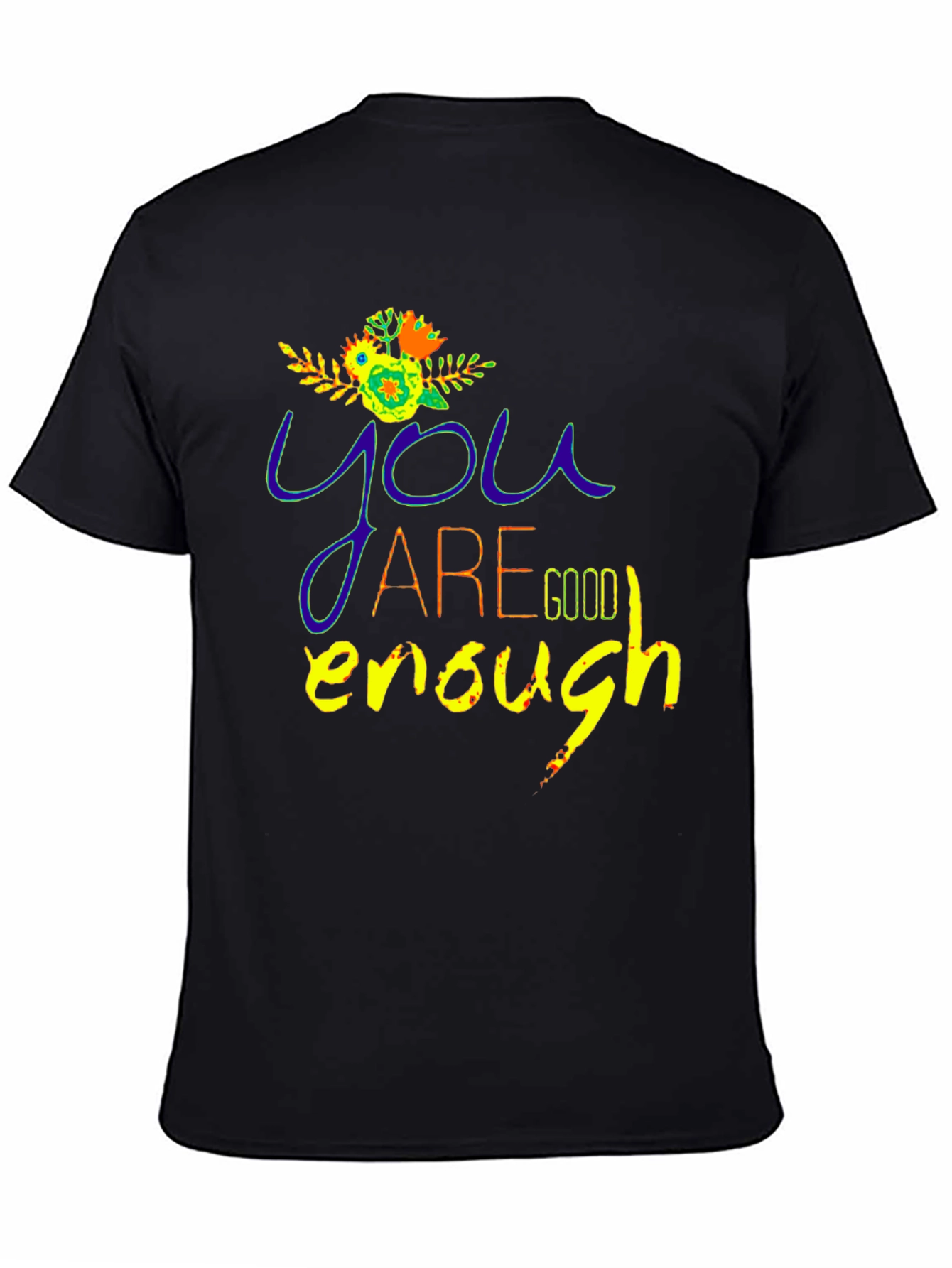 You Are Good Enough Graphic Tee