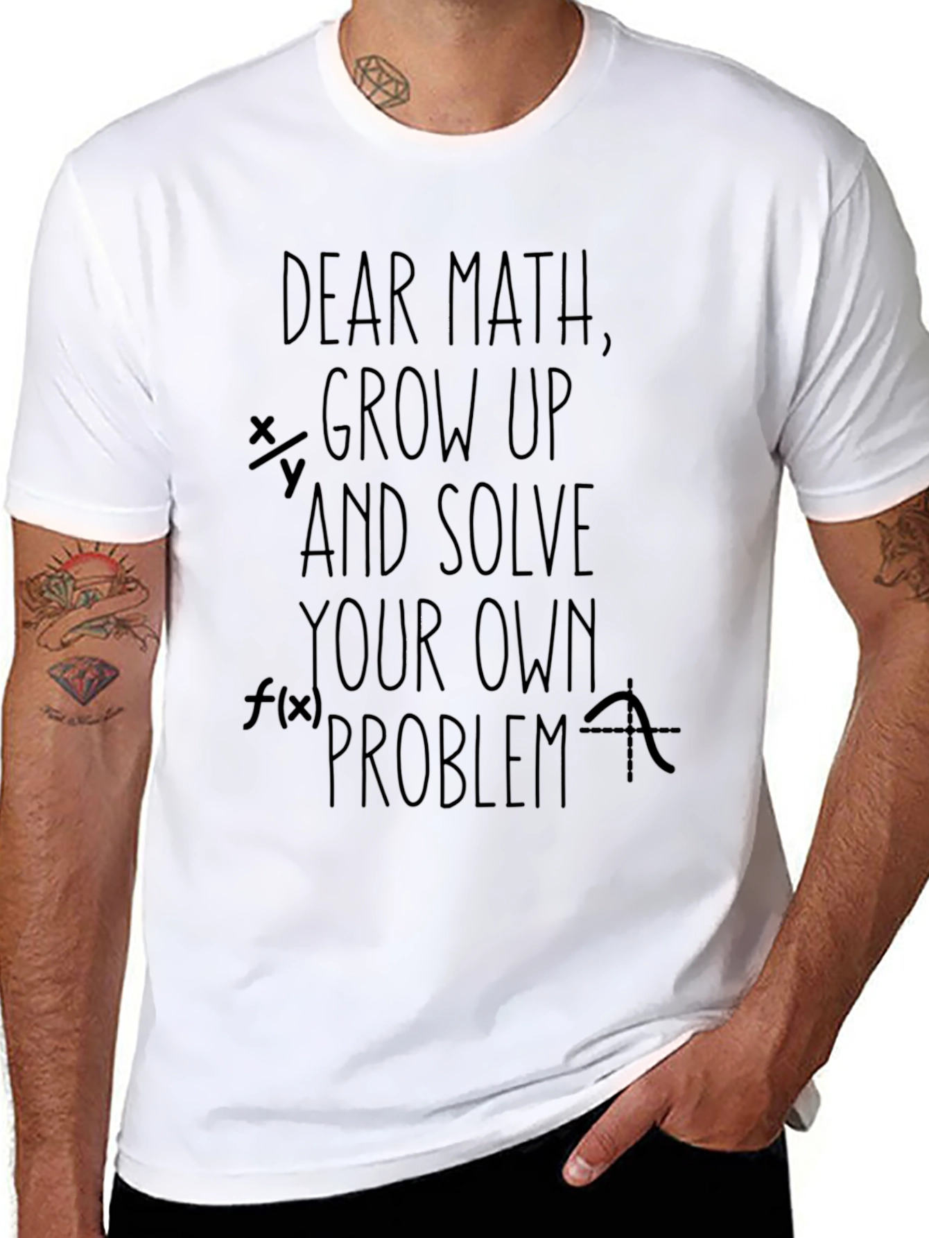 Dear Math Funny Sarcastic T-Shirt
