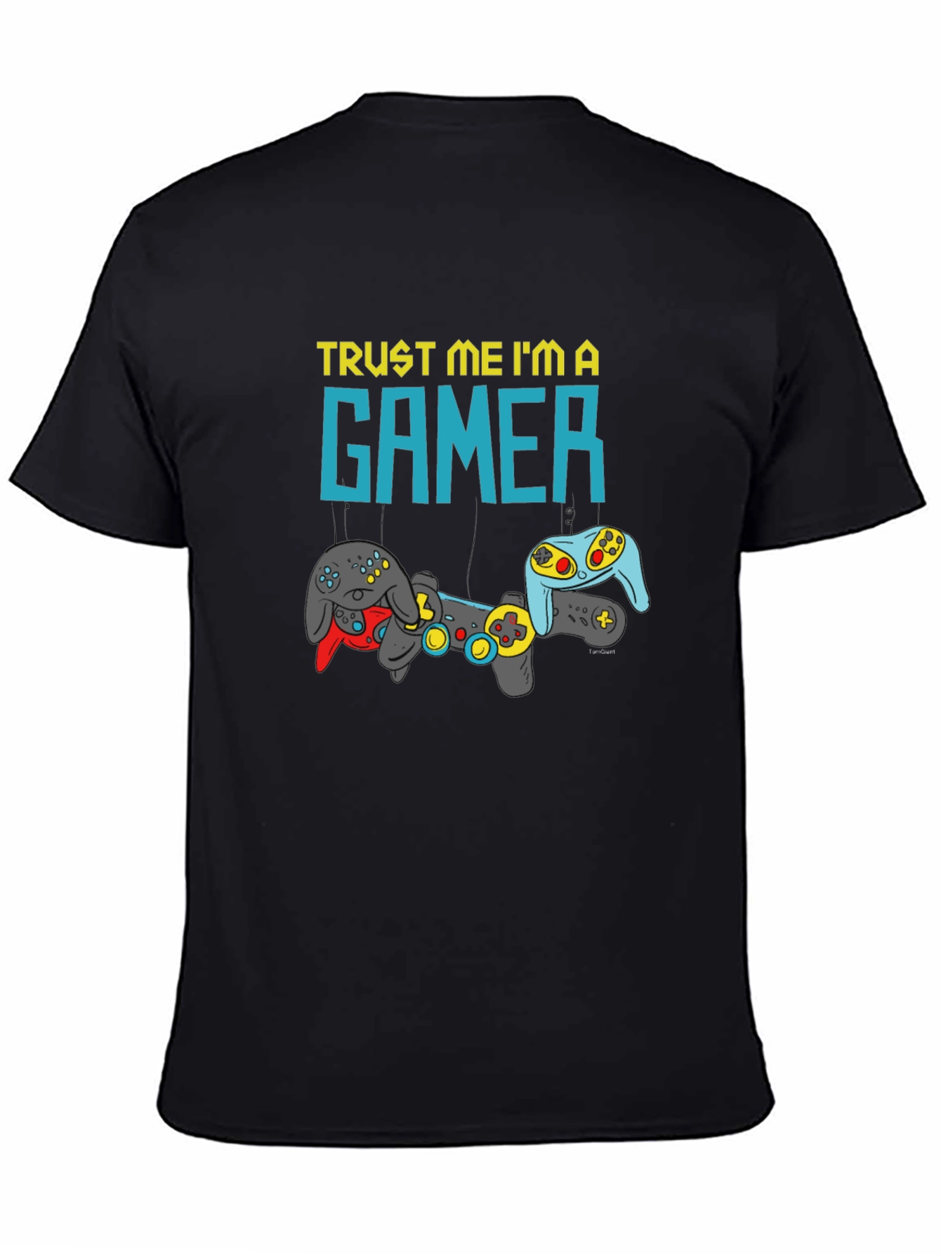 Trust Me Im a Gamer Graphic T-Shirt
