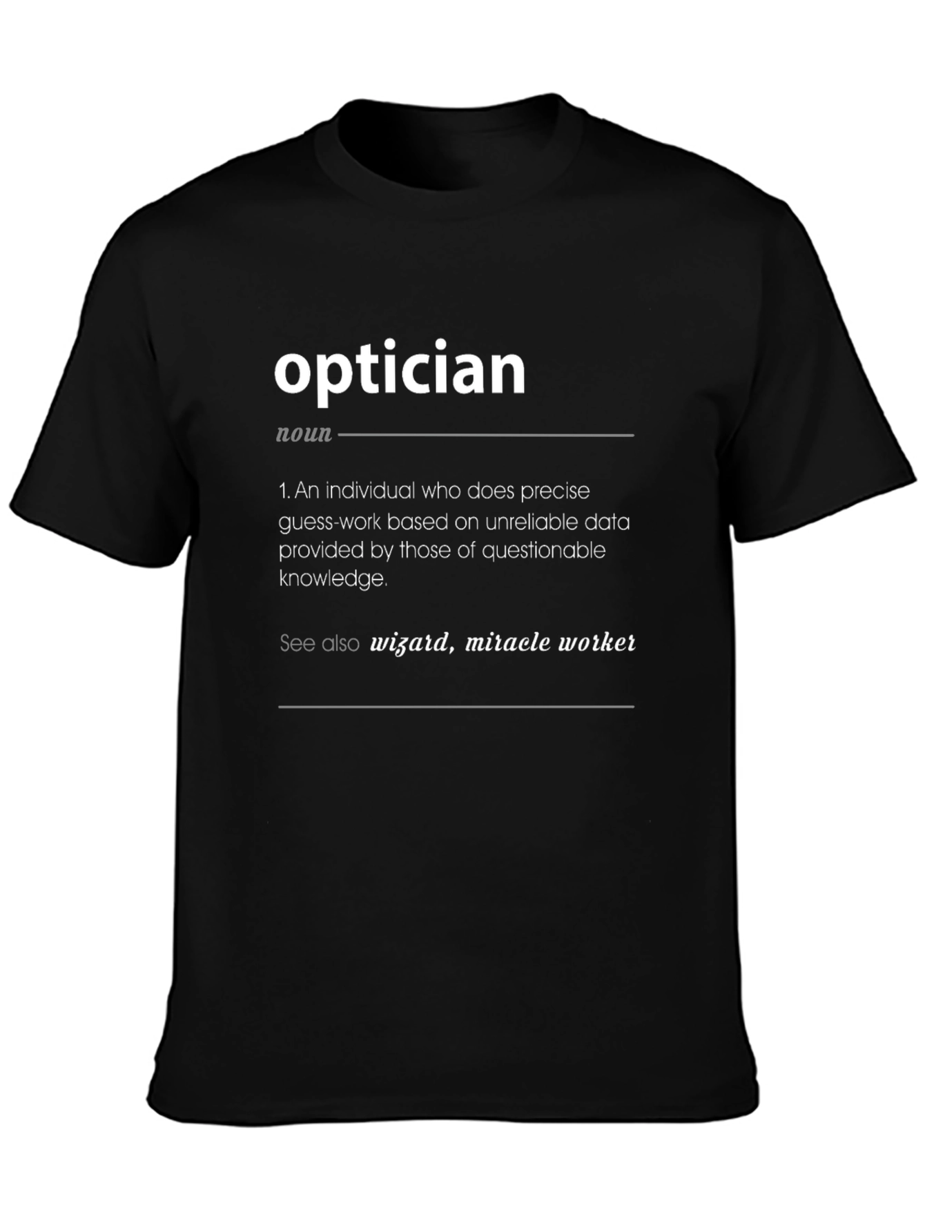 Optician Definition T-Shirt
