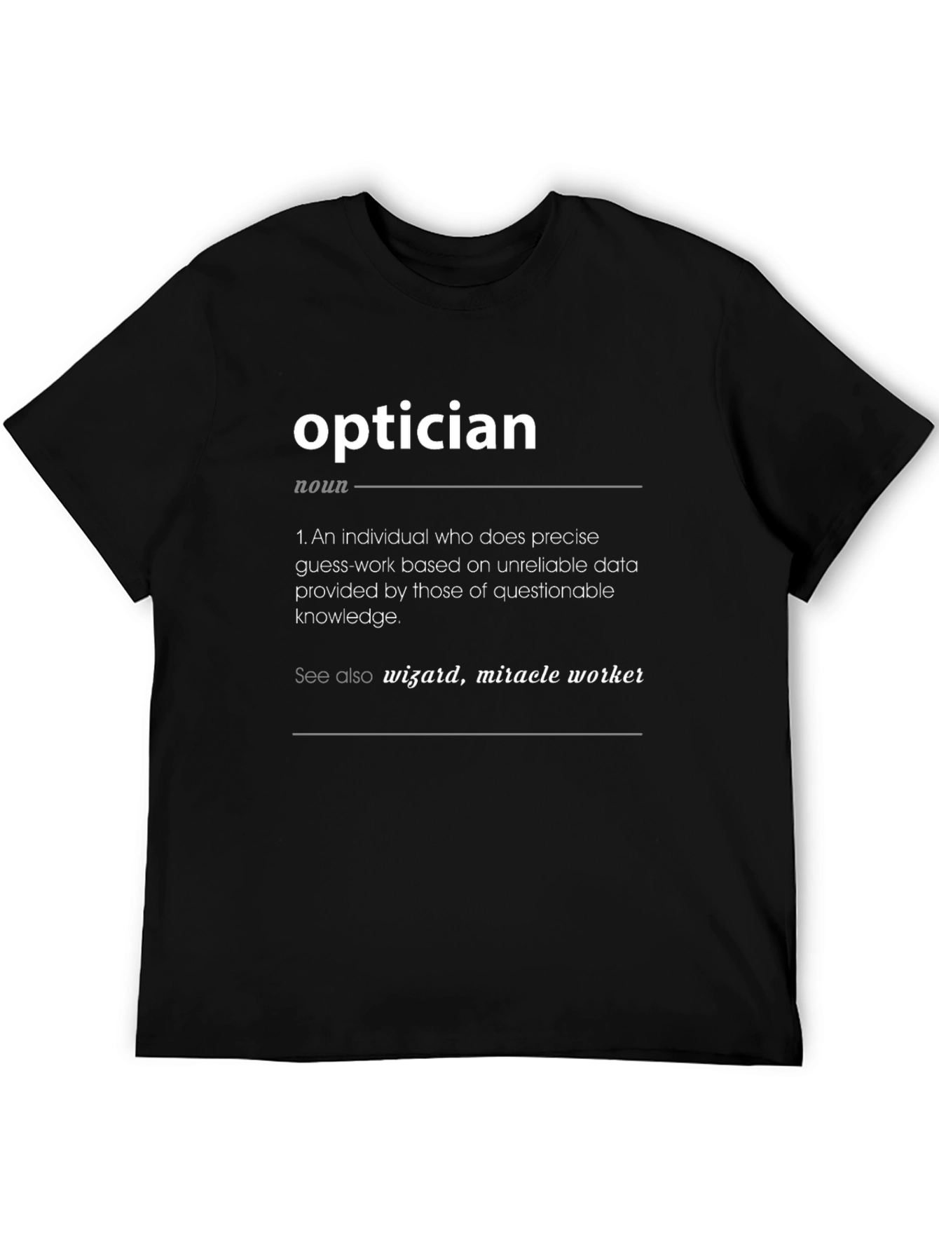 Optician Definition T-Shirt