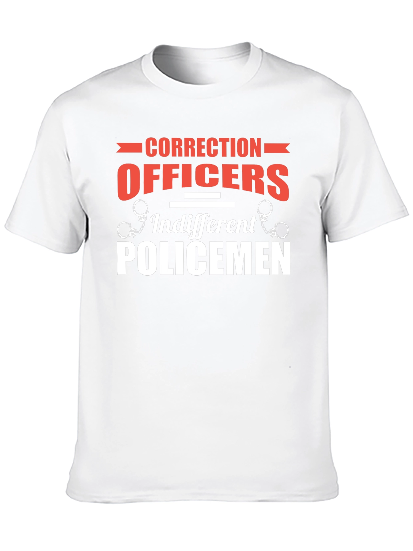 Correction Officers T-Shirt - Indifferent Policemen