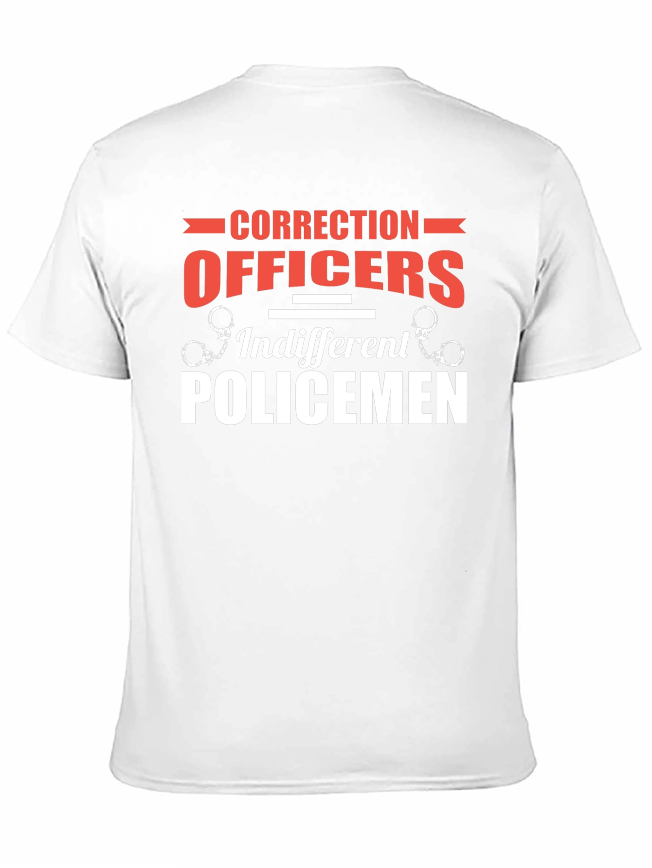 Correction Officers T-Shirt - Indifferent Policemen