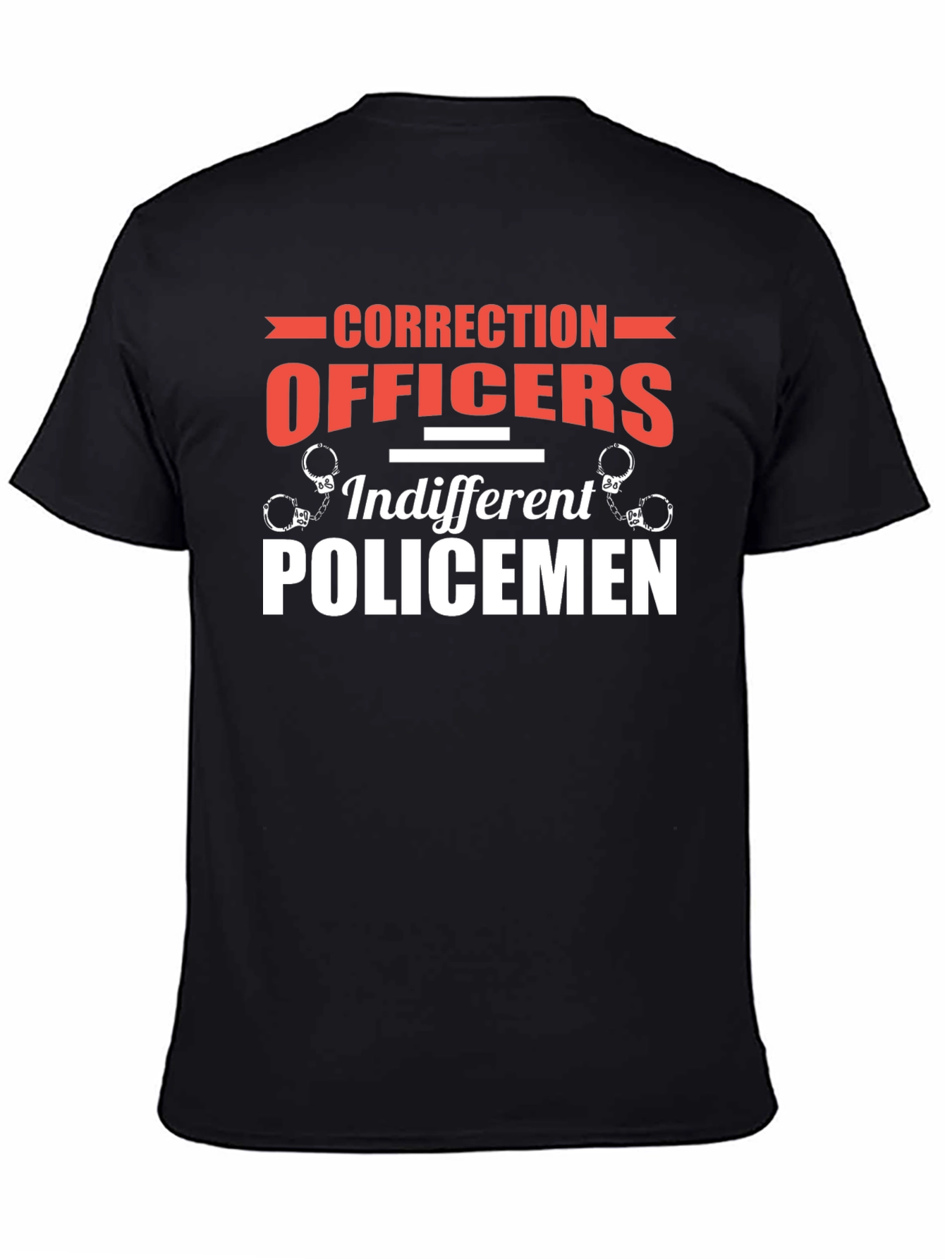 Correction Officers T-Shirt - Indifferent Policemen