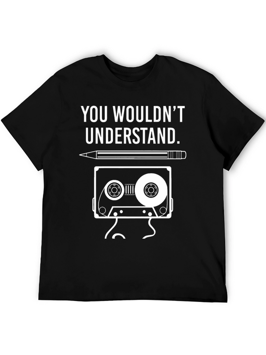 Retro Cassette Tape T-Shirt - You Wouldnt Understand