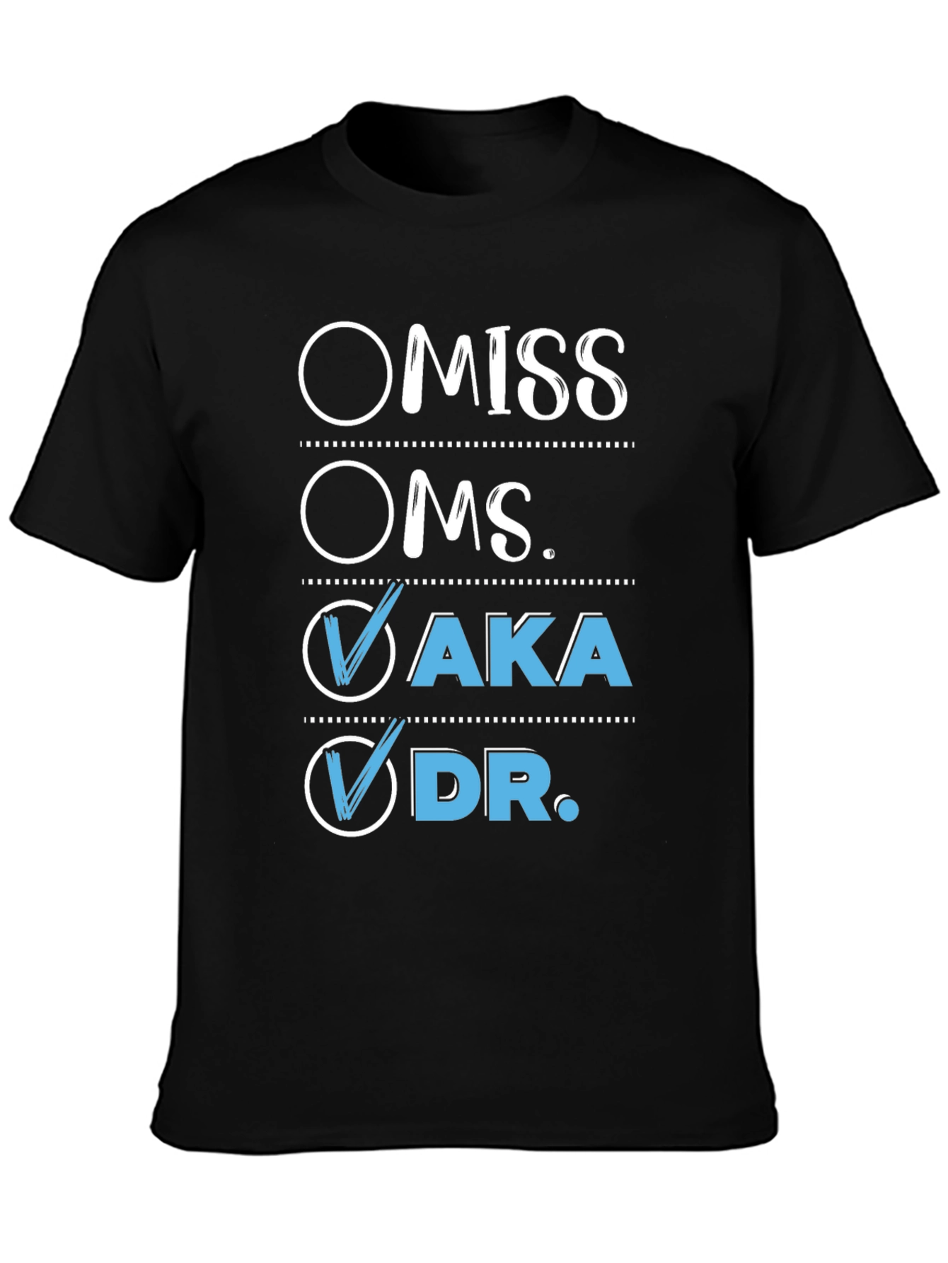 AKA Dr. T-Shirt - Checked Boxes