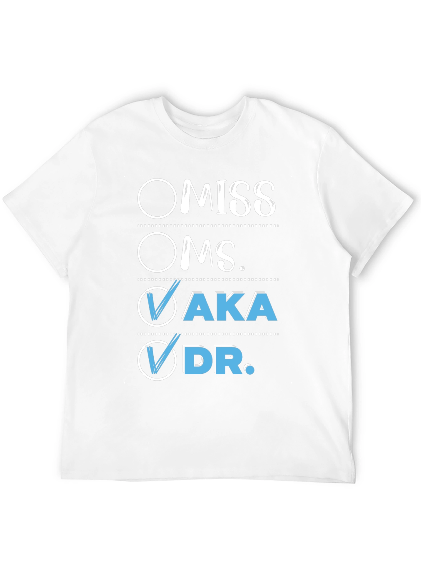 AKA Dr. T-Shirt - Checked Boxes