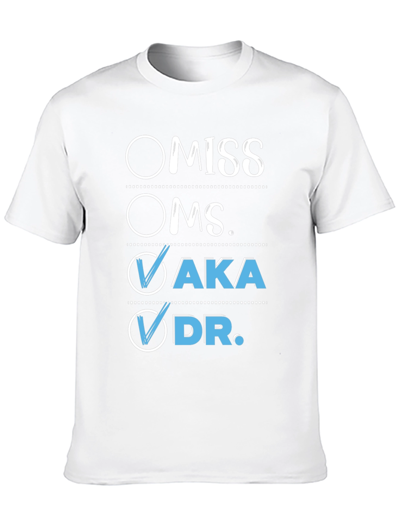 AKA Dr. T-Shirt - Checked Boxes
