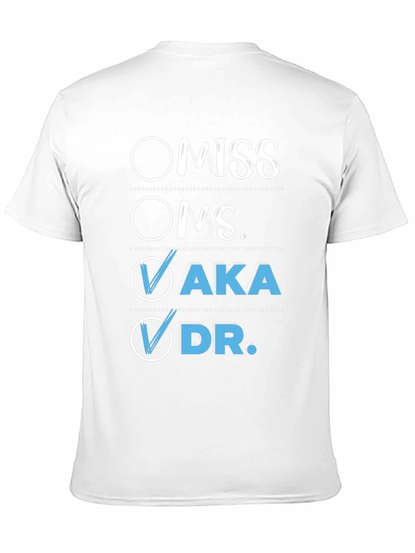 AKA Dr. T-Shirt - Checked Boxes