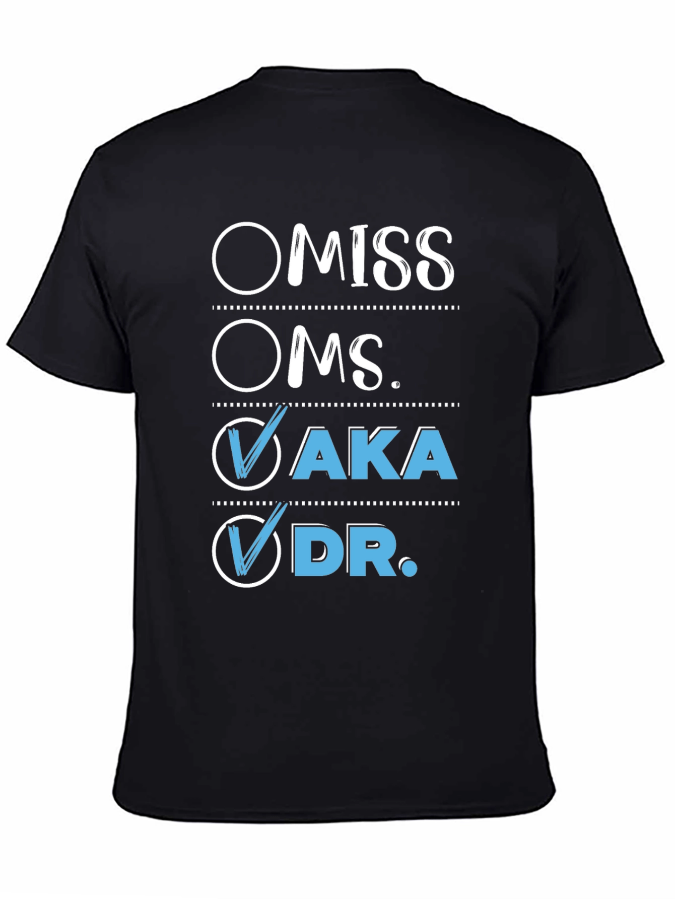 AKA Dr. T-Shirt - Checked Boxes