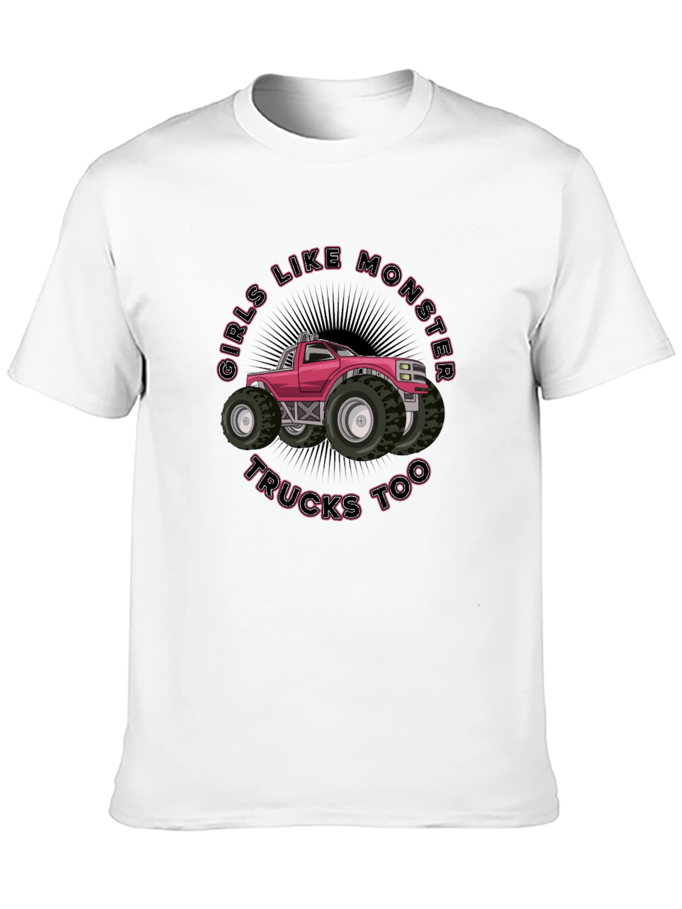 Girls Like Monster Trucks T-Shirt