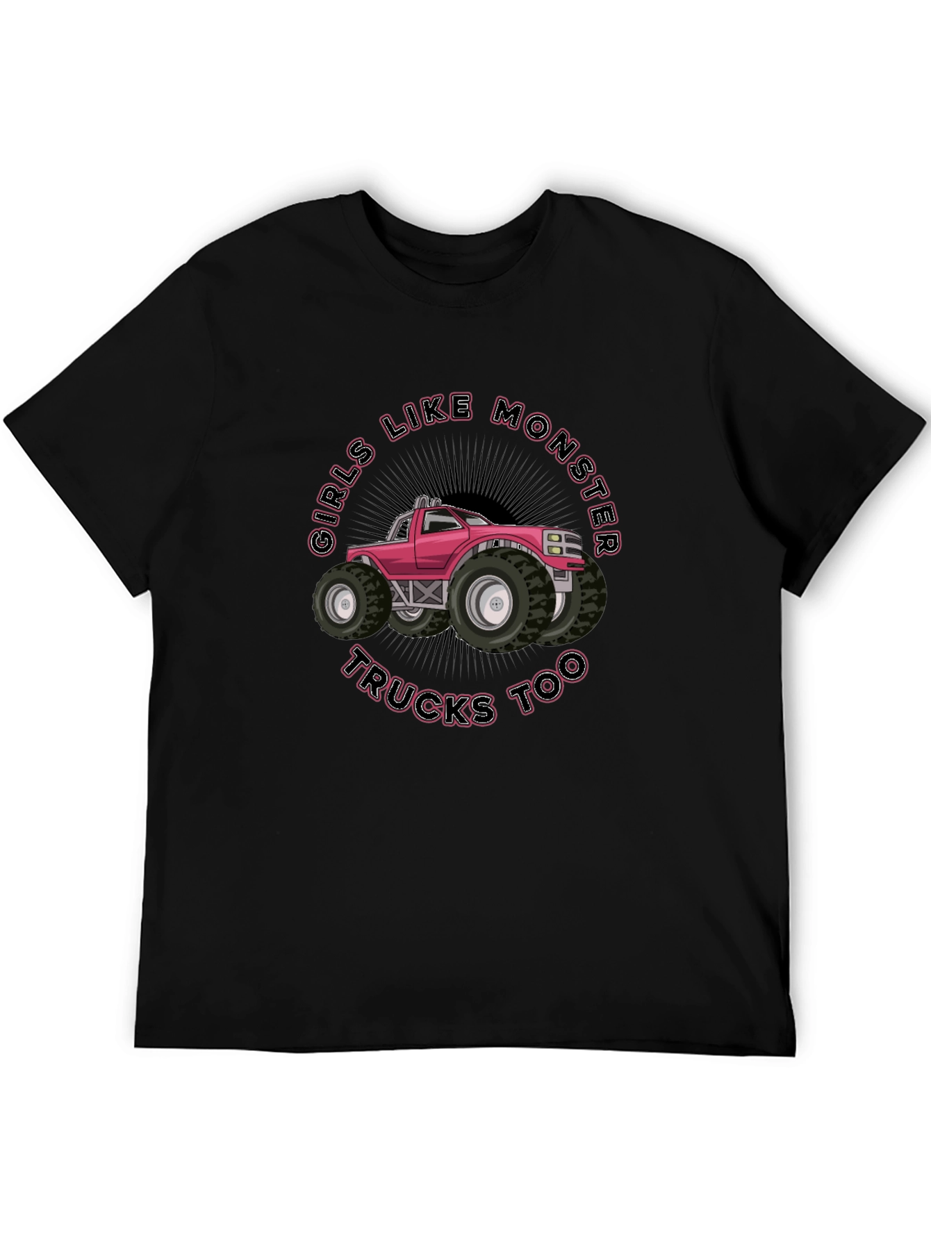 Girls Like Monster Trucks T-Shirt