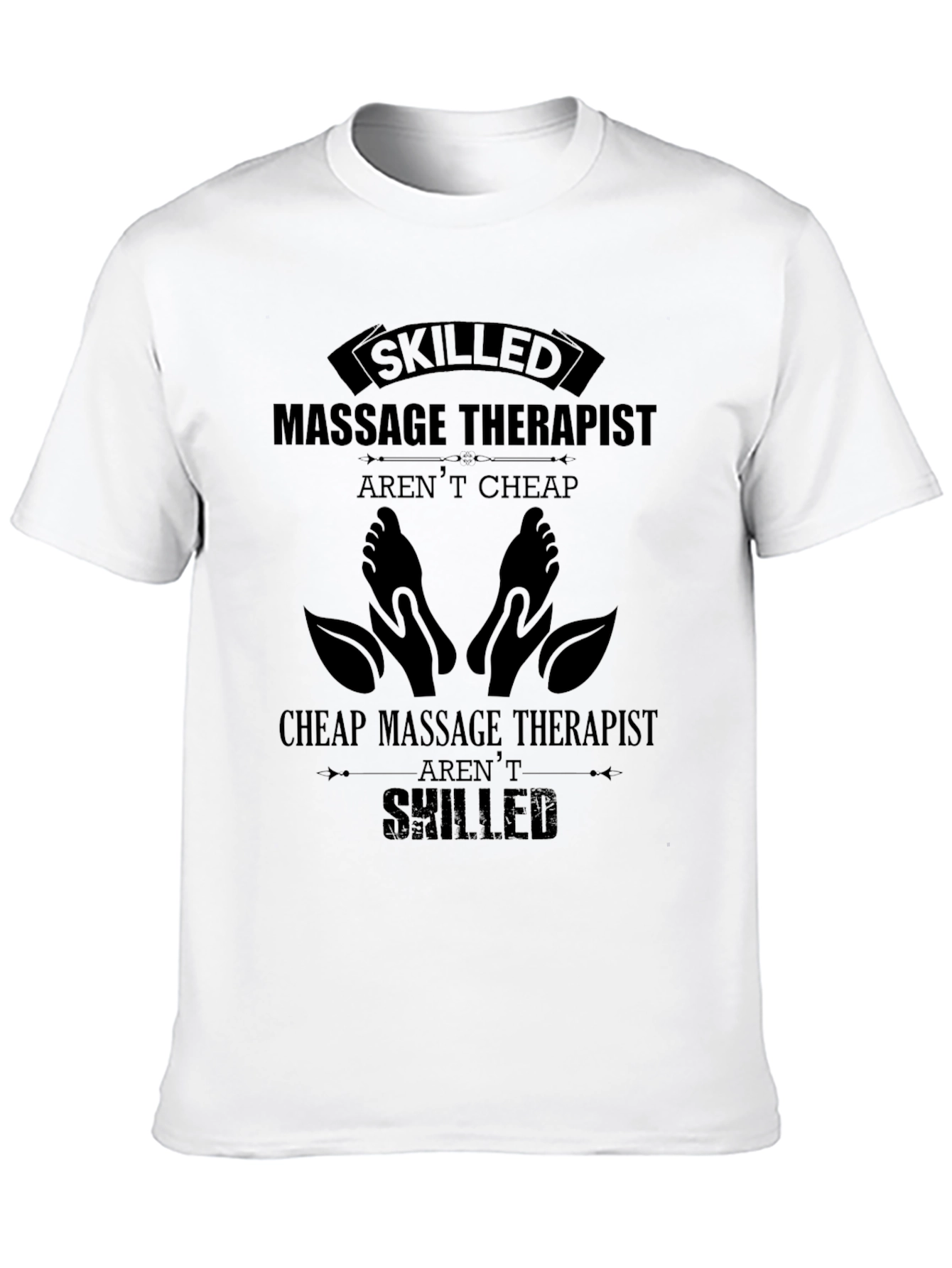 Skilled Massage Therapist Graphic T-Shirt - Premium Cotton