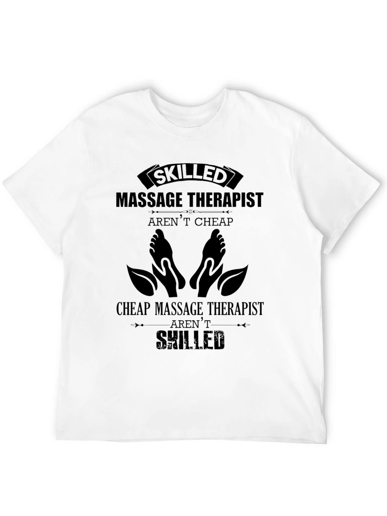 Skilled Massage Therapist Graphic T-Shirt - Premium Cotton