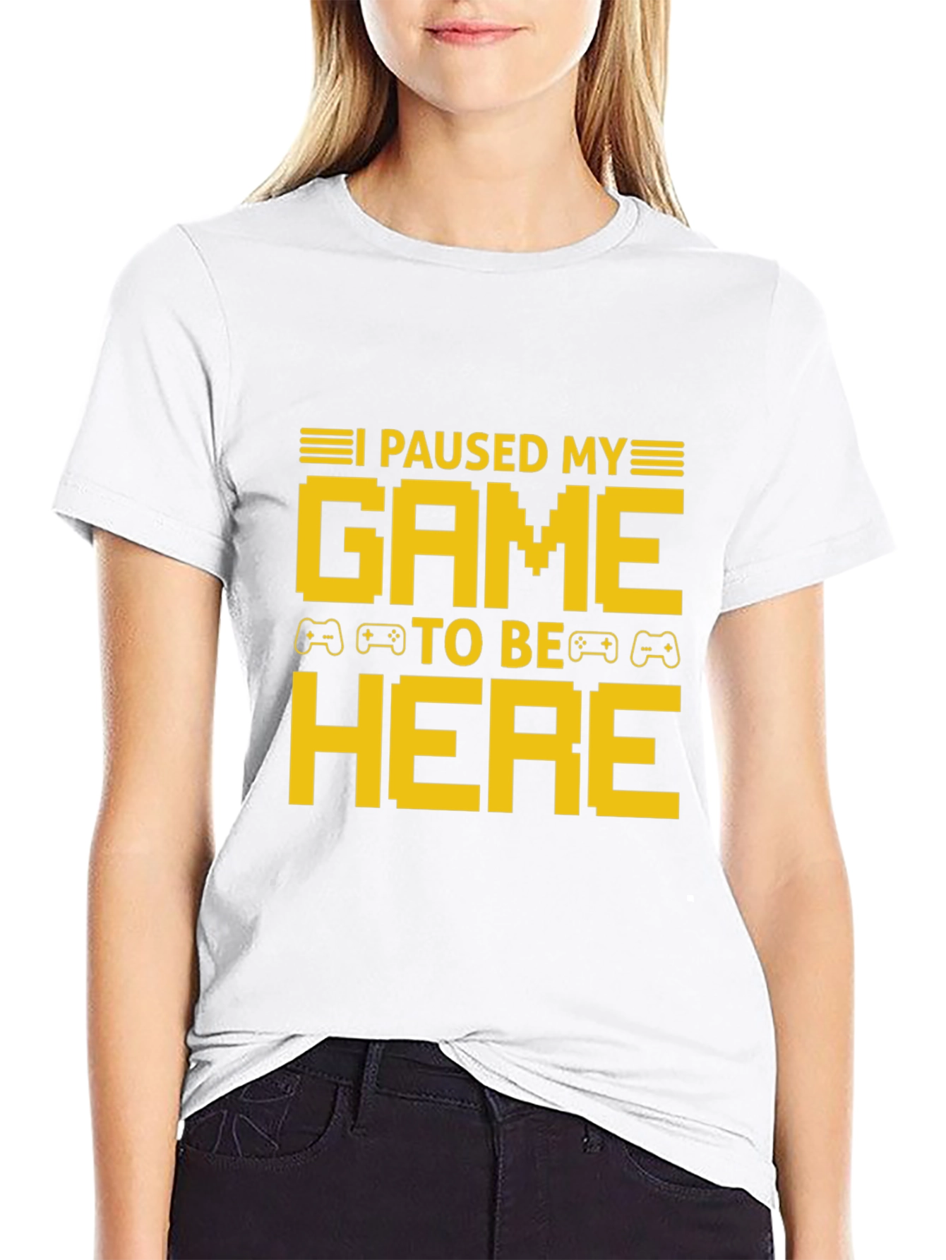 I Paused My Game To Be Here T-Shirt