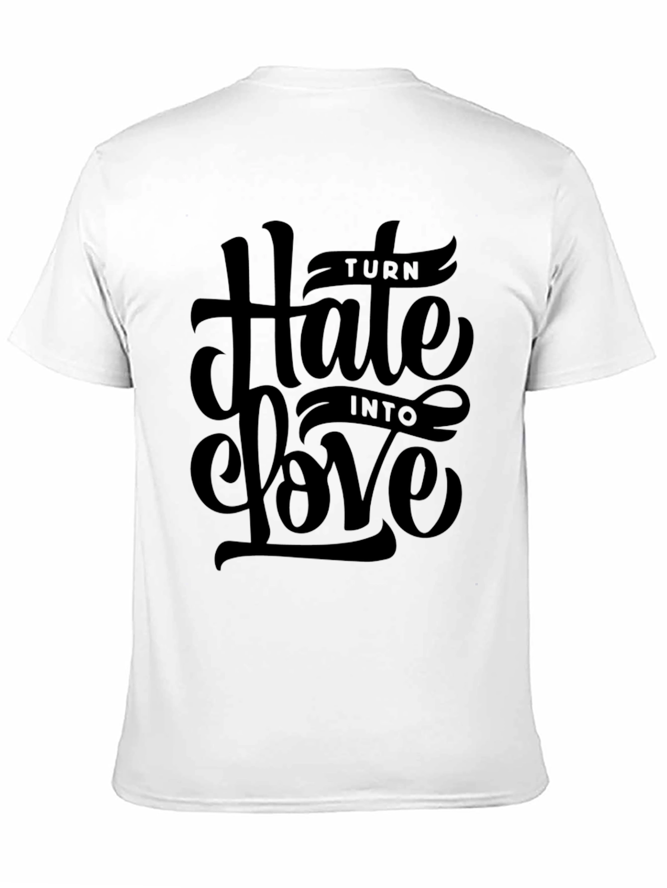 Turn Hate Into Love Black Graphic T-Shirt
