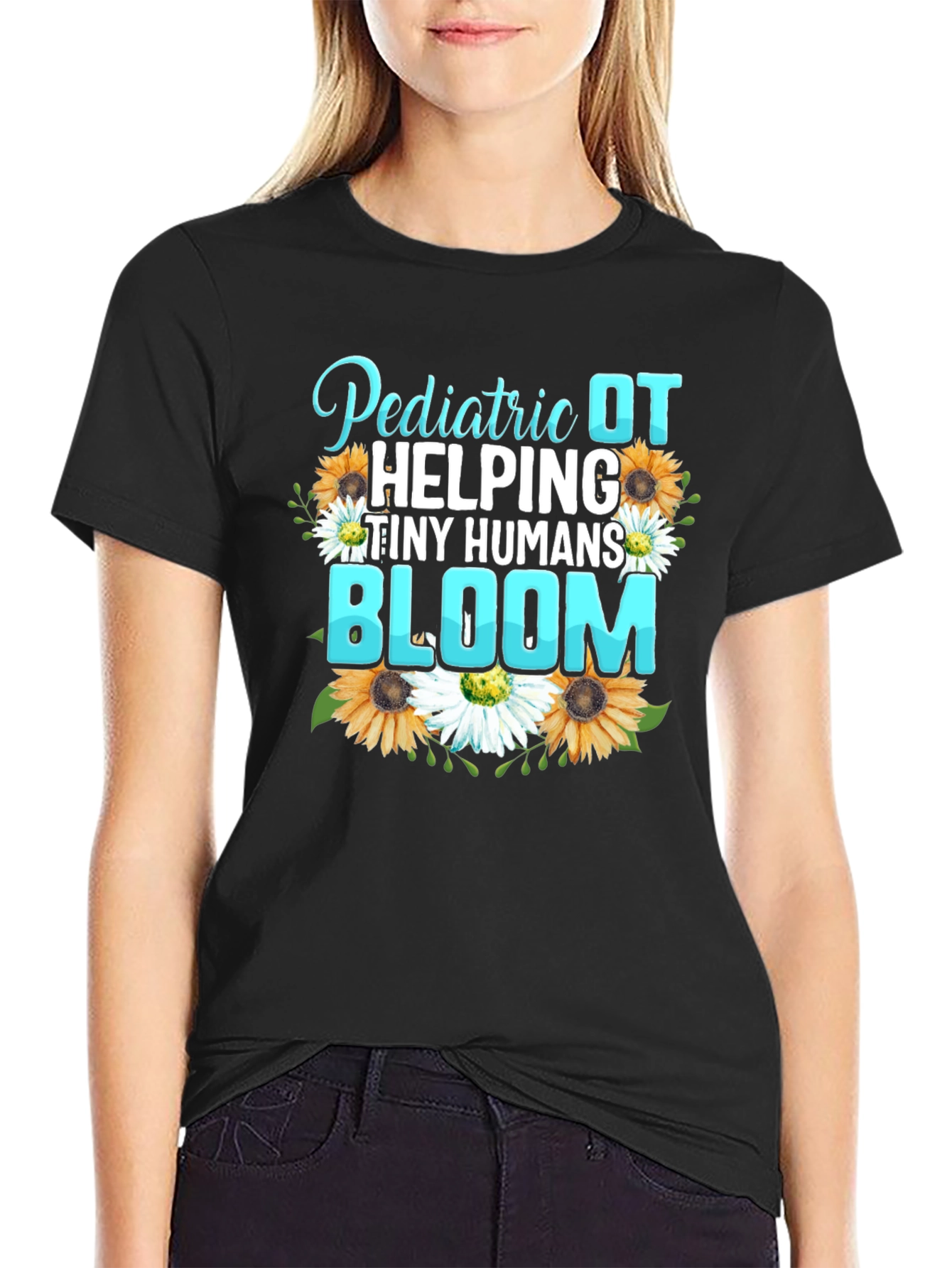 Pediatric OT Helping Tiny Humans Bloom T-Shirt