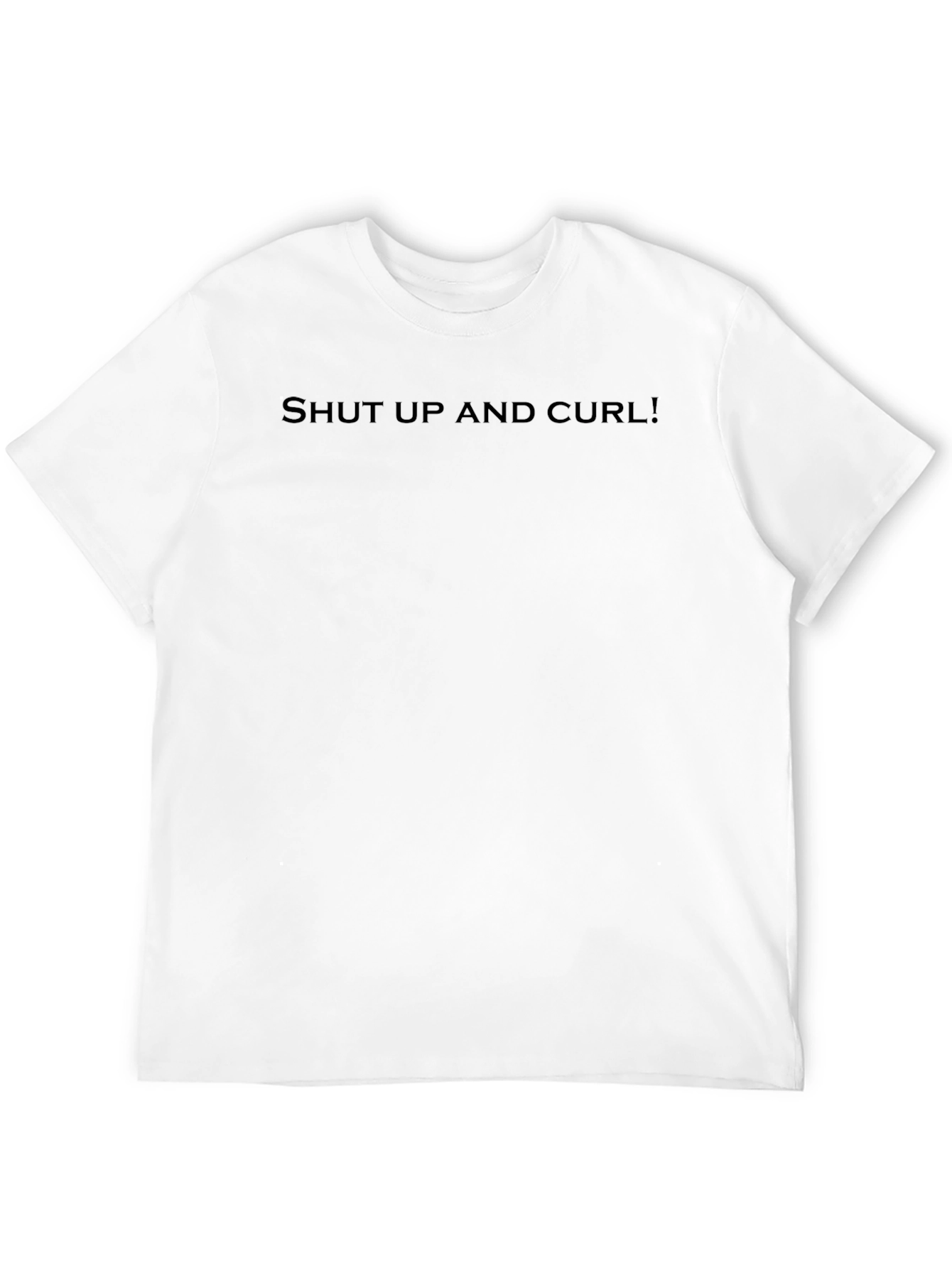Shut Up and Curl! Black Graphic T-Shirt