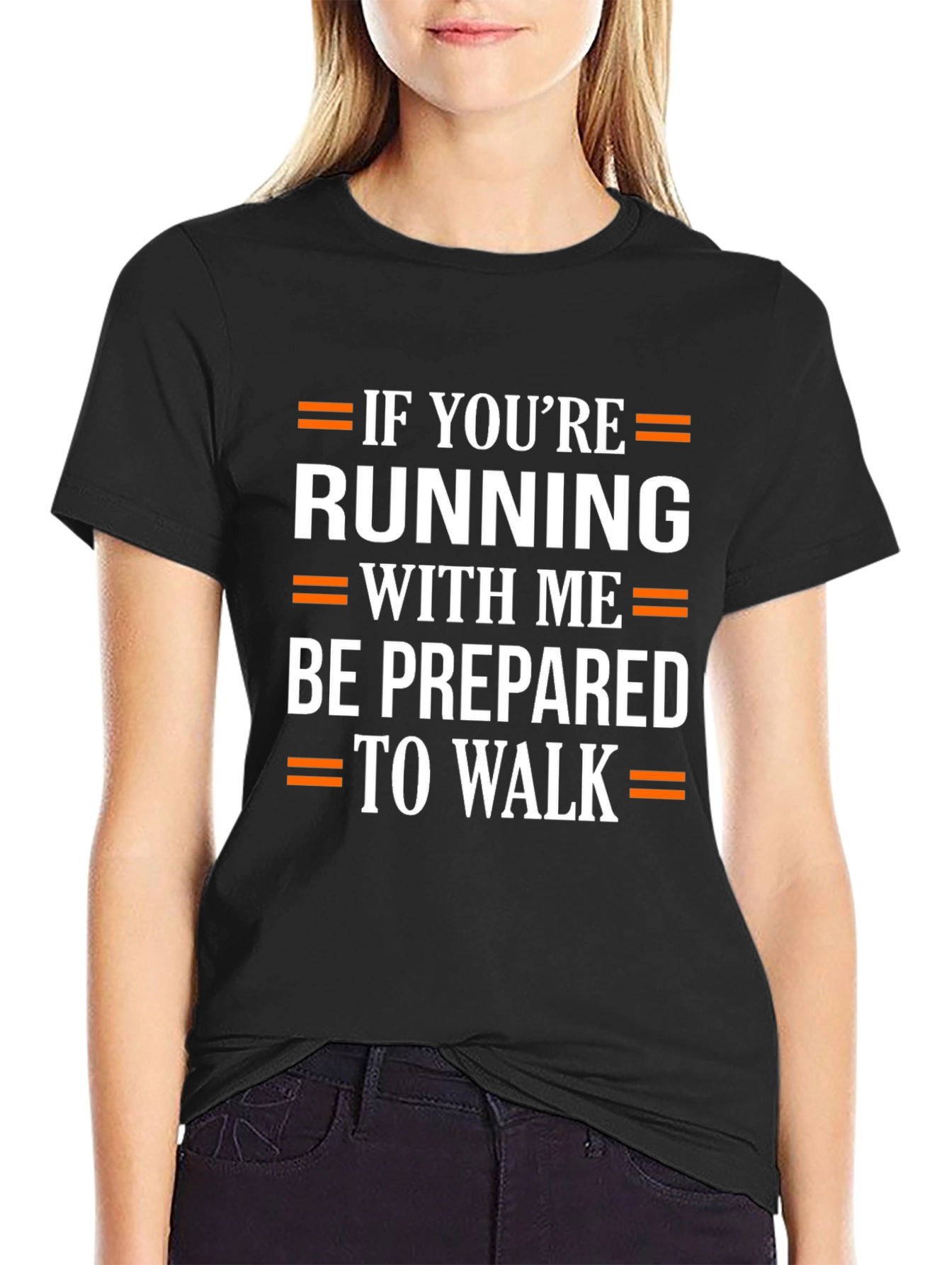 Funny Running T-Shirt: Be Prepared to Walk!