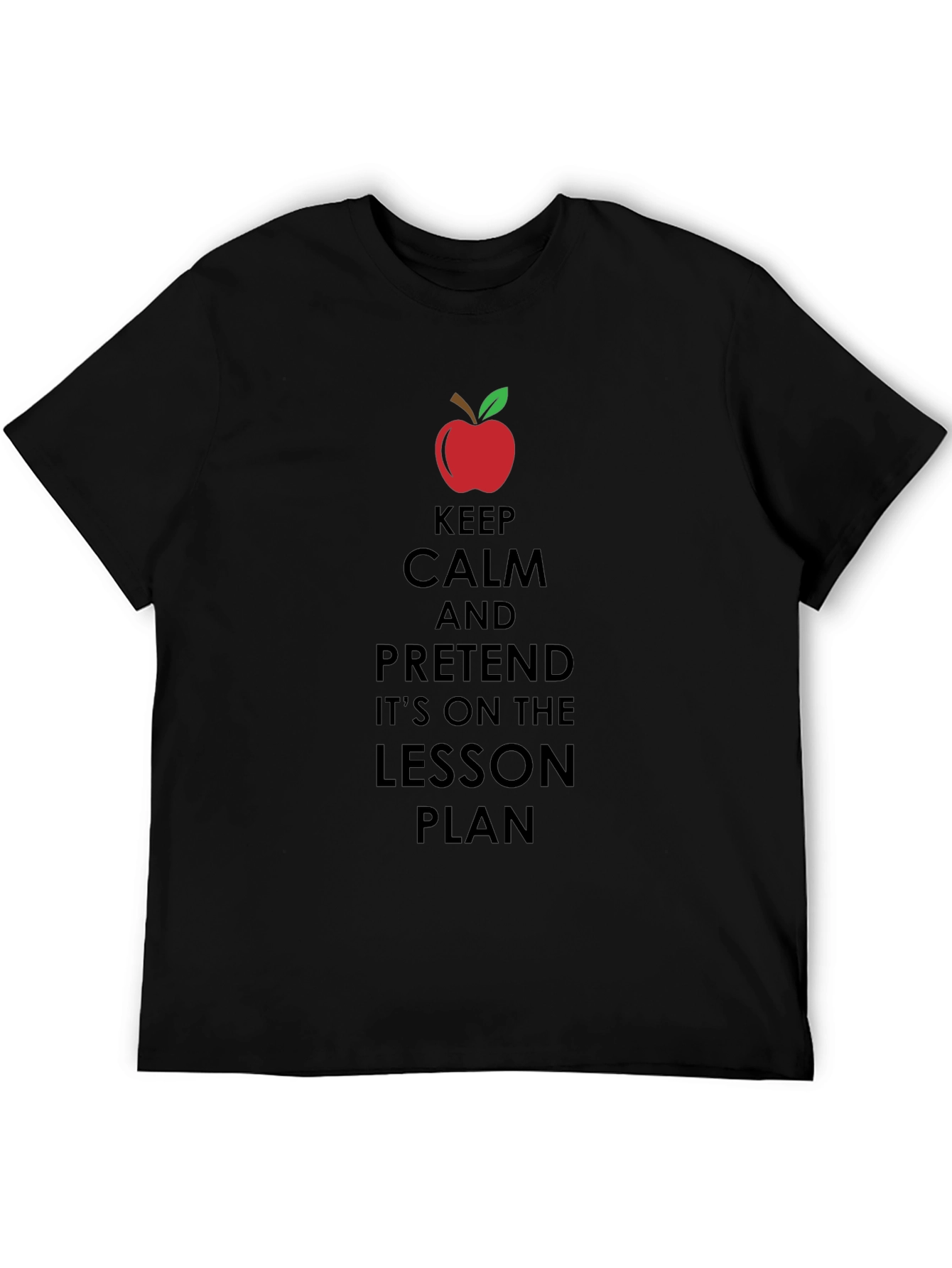 Keep Calm Teacher T-Shirt - Funny Lesson Plan Tee