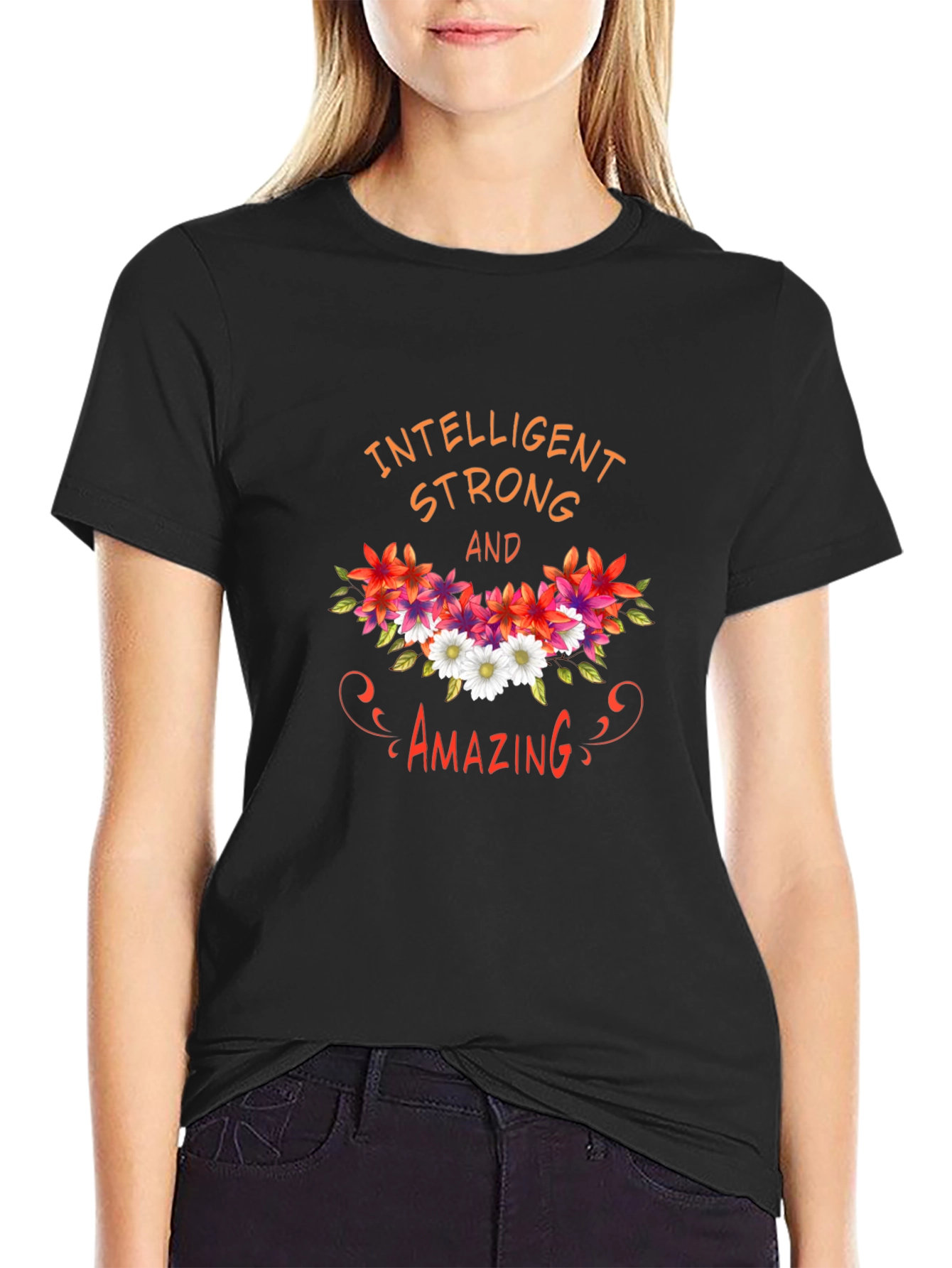 Intelligent Strong & Amazing Floral T-Shirt