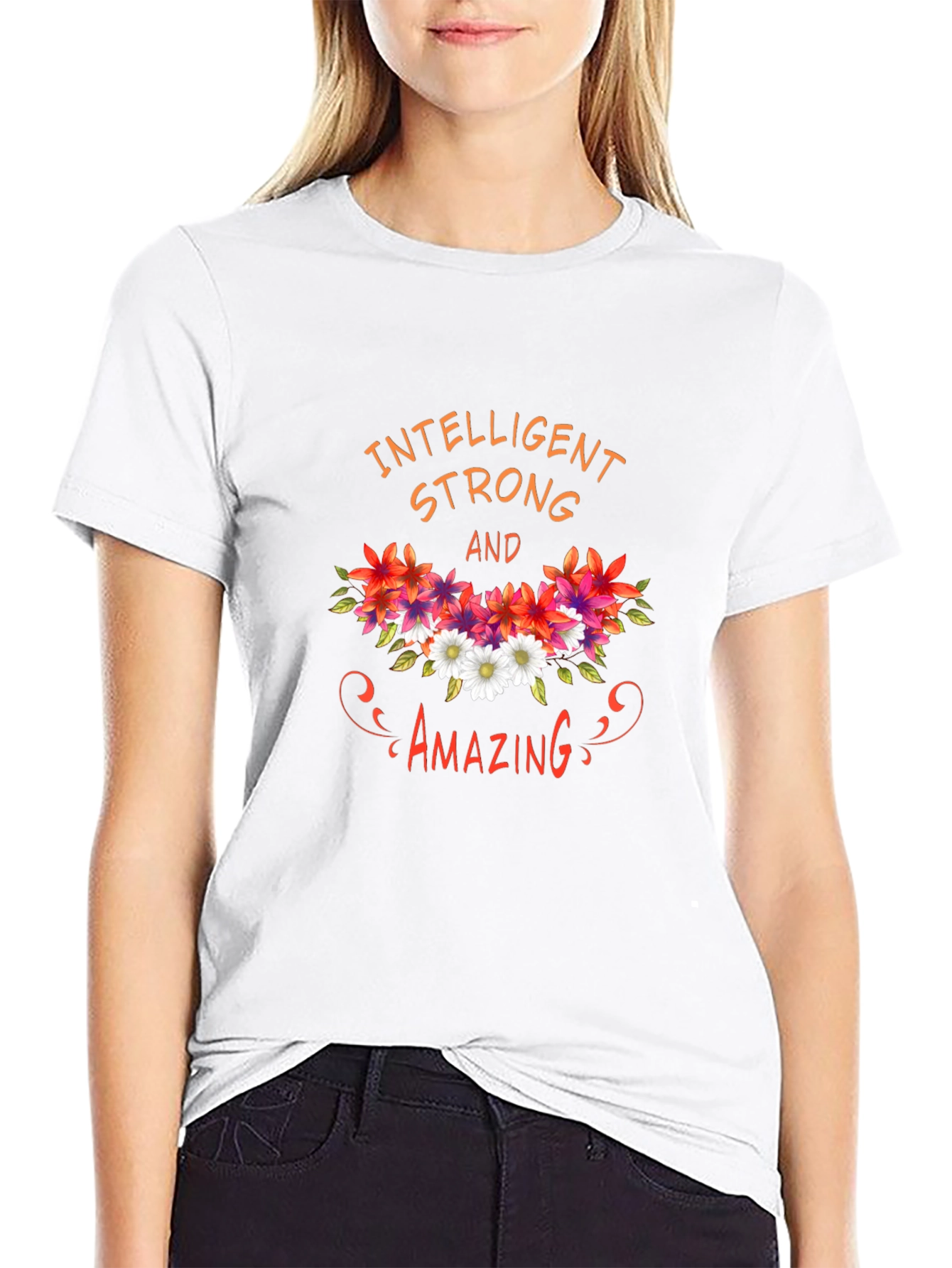 Intelligent Strong & Amazing Floral T-Shirt