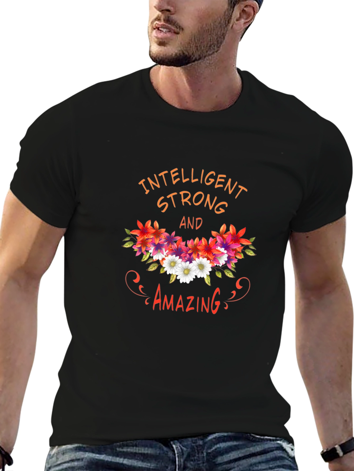 Intelligent Strong & Amazing Floral T-Shirt