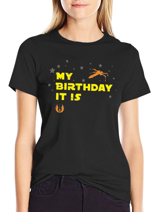 My Birthday It Is Star Wars T-Shirt