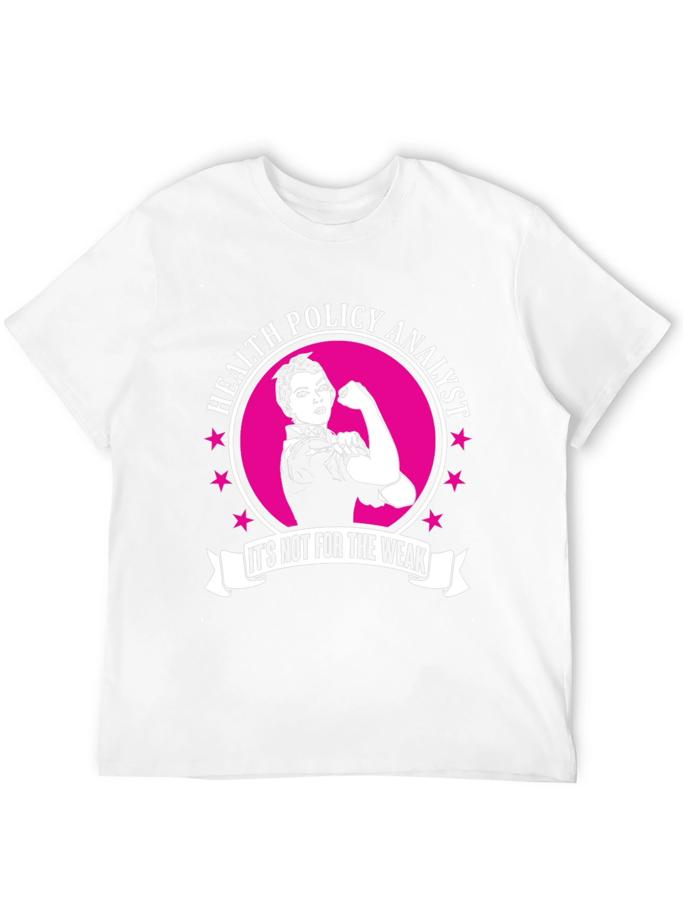 Health Policy Analyst T-Shirt - Rosie the Riveter Style!