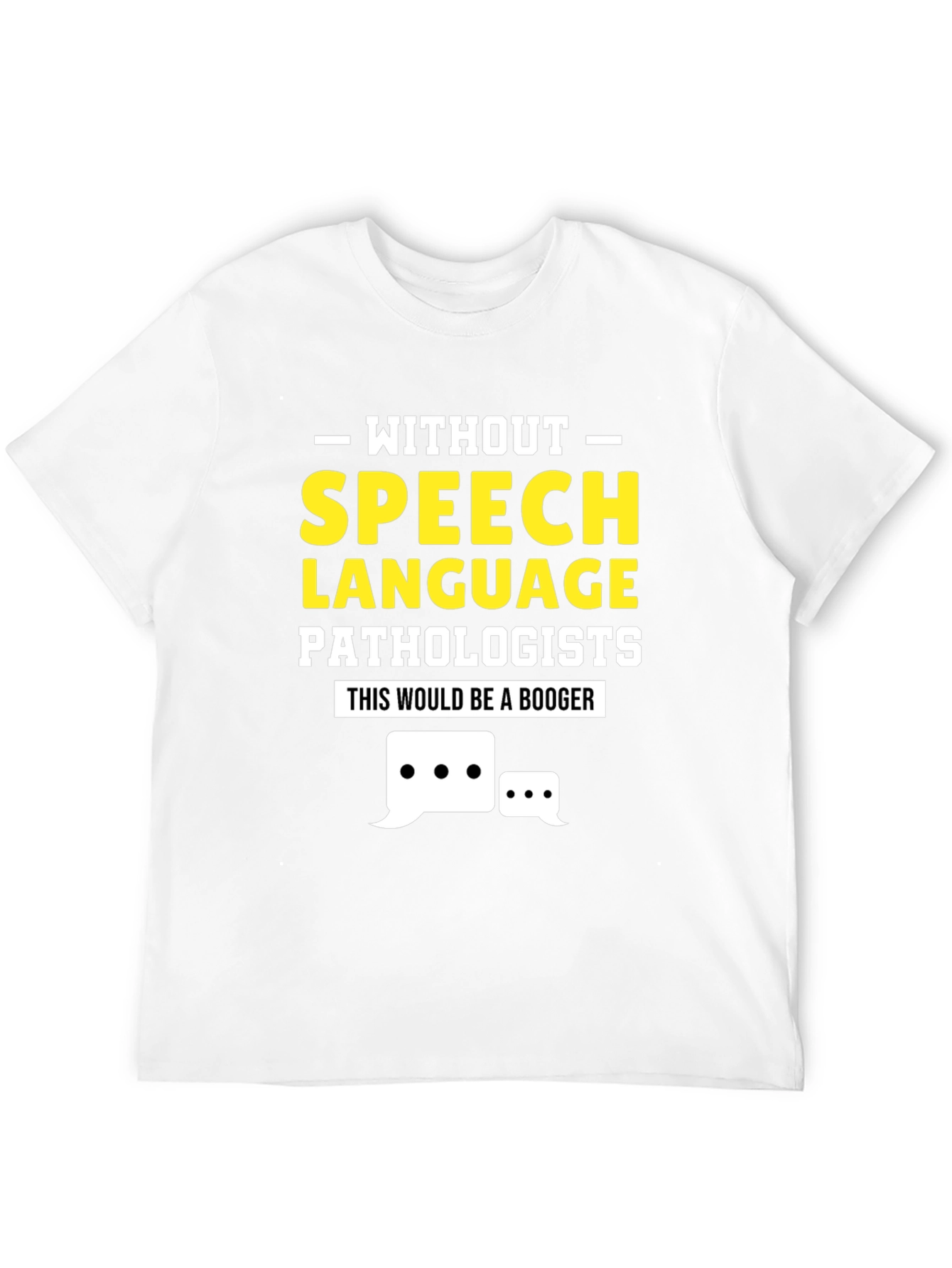 Speech Language Pathologist T-Shirt - Funny SLP Tee