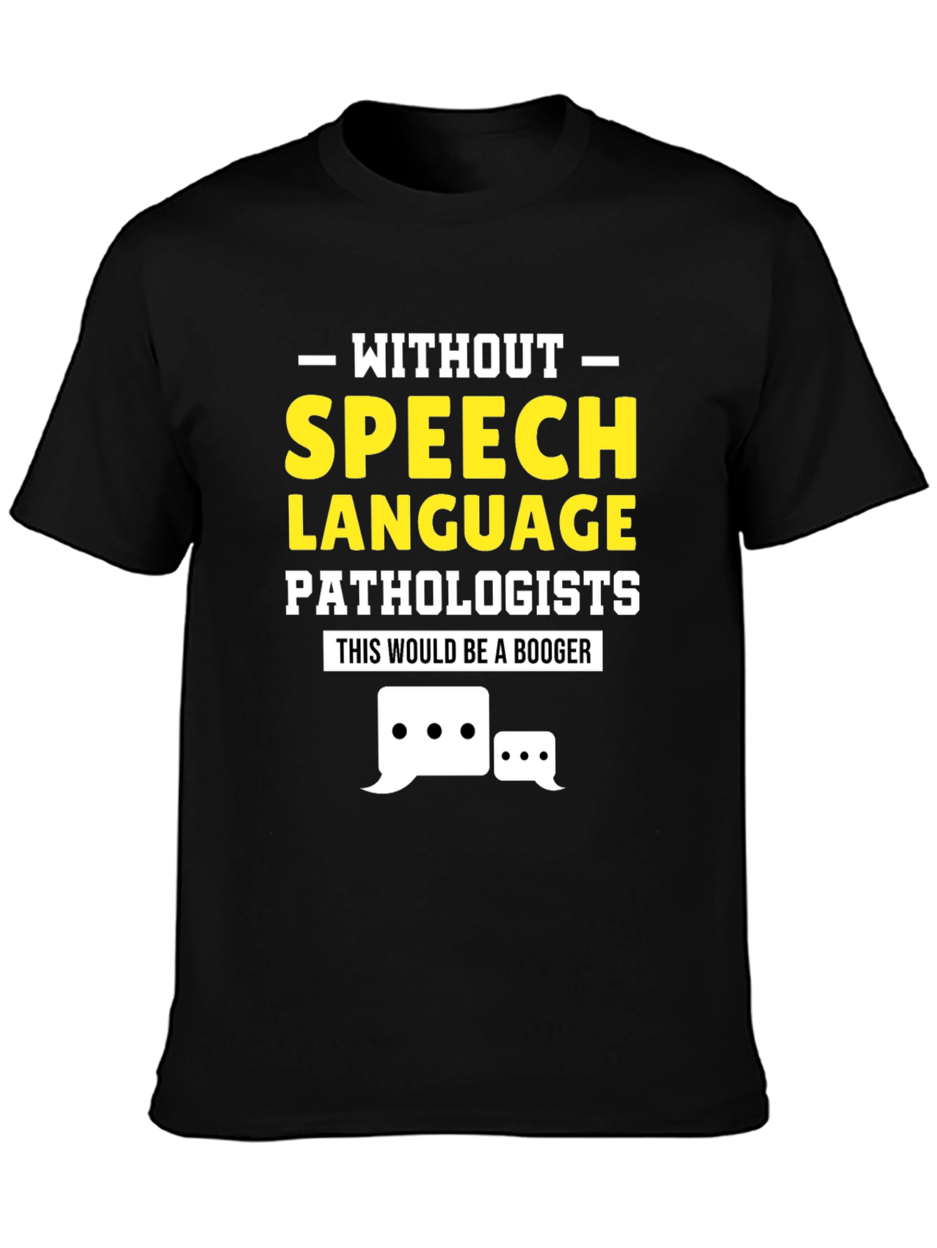 Speech Language Pathologist T-Shirt - Funny SLP Tee
