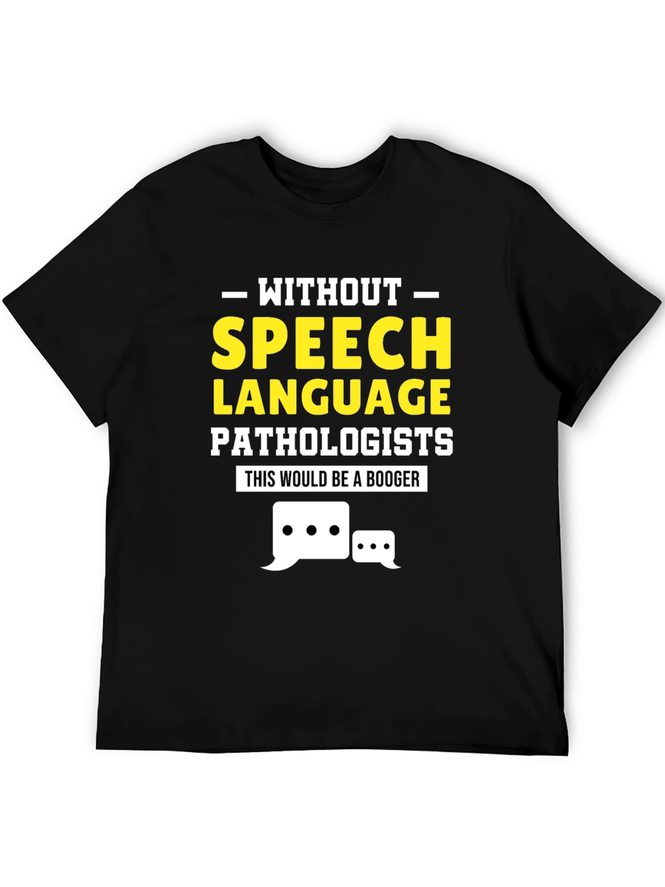 Speech Language Pathologist T-Shirt - Funny SLP Tee