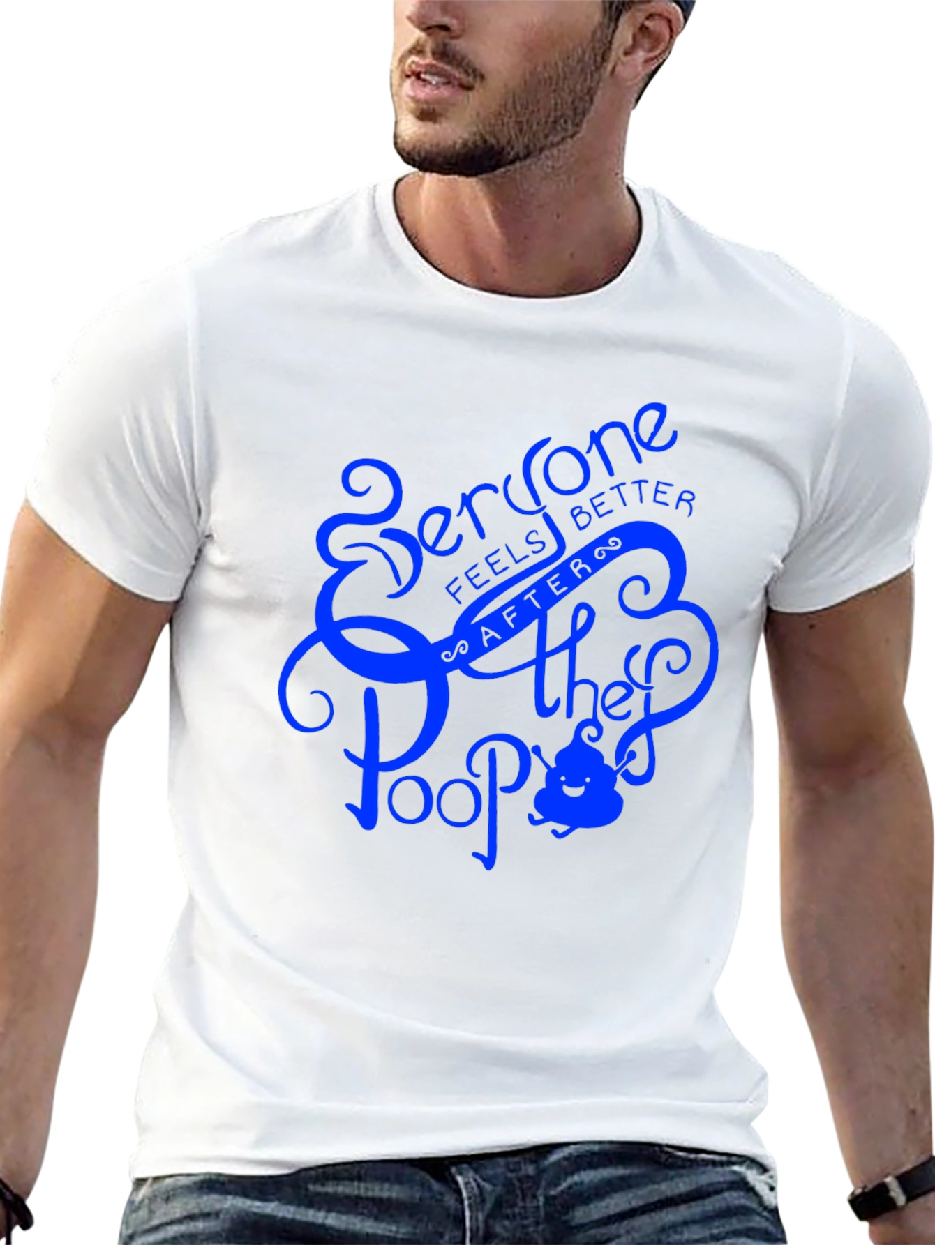 Everyone Feels Better After They Poop T-Shirt