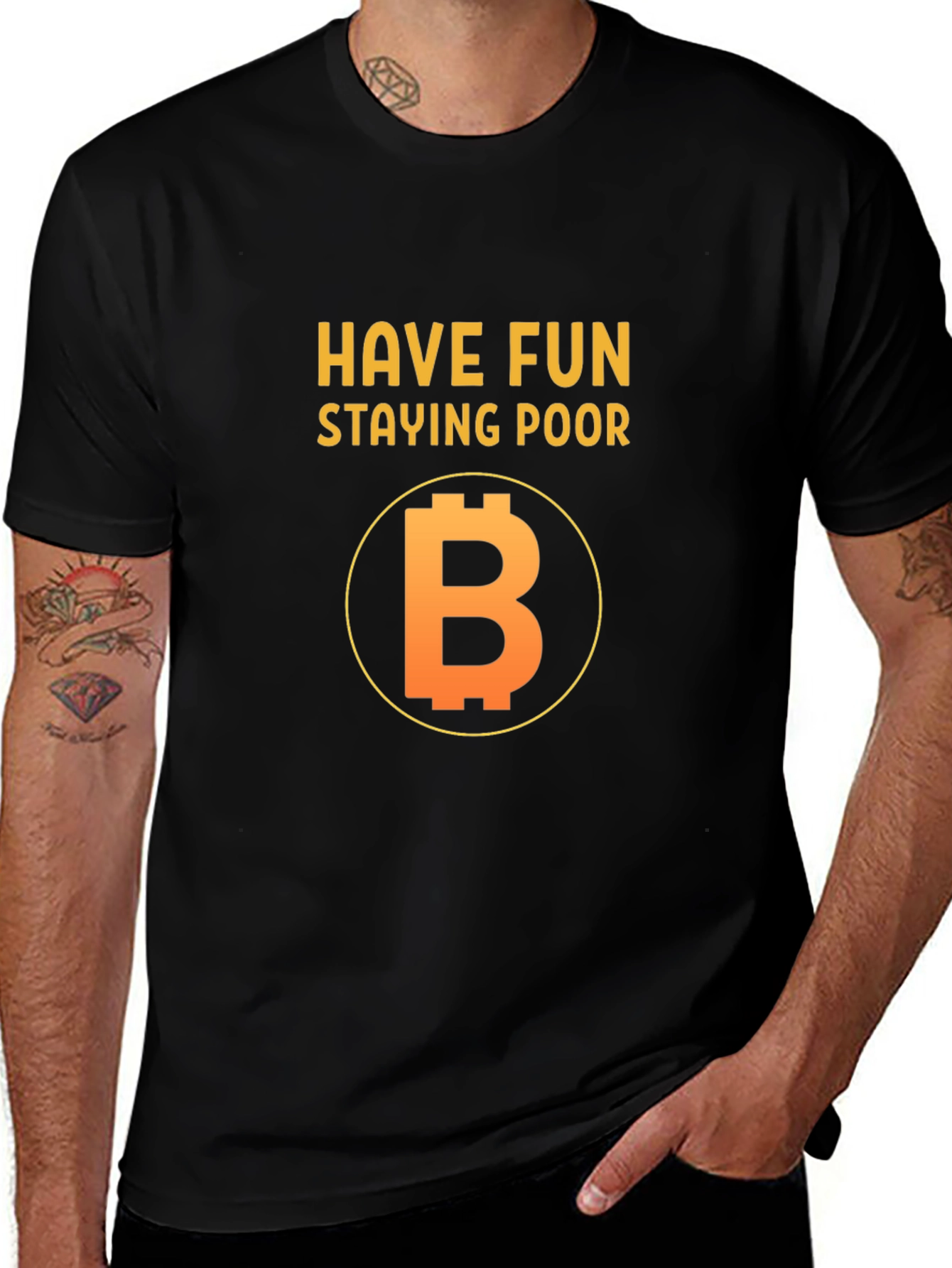 Have Fun Staying Poor Bitcoin T-Shirt
