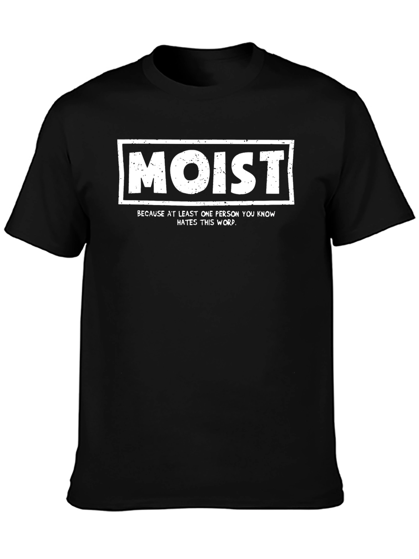 Humorous Moist Graphic T-Shirt
