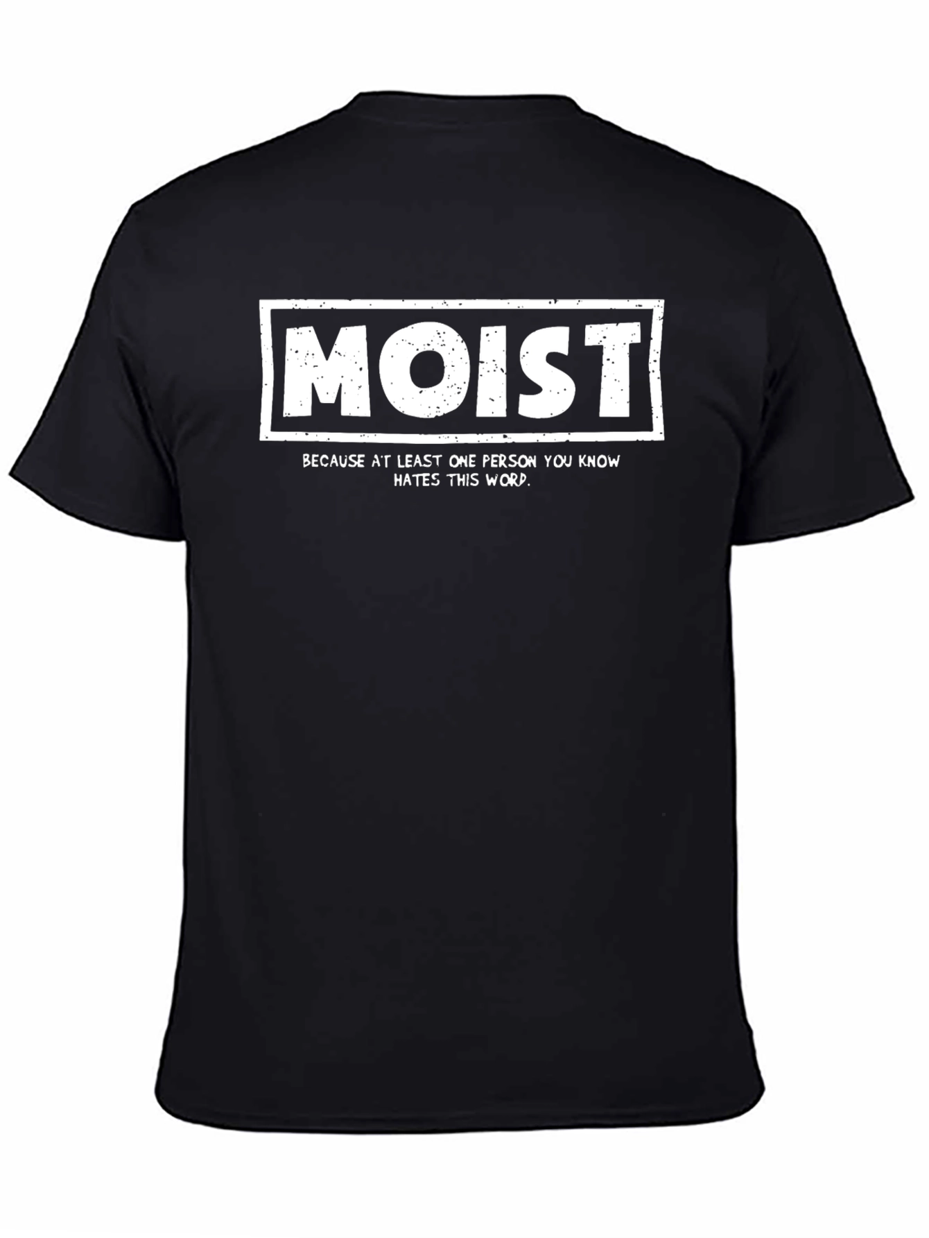 Humorous Moist Graphic T-Shirt