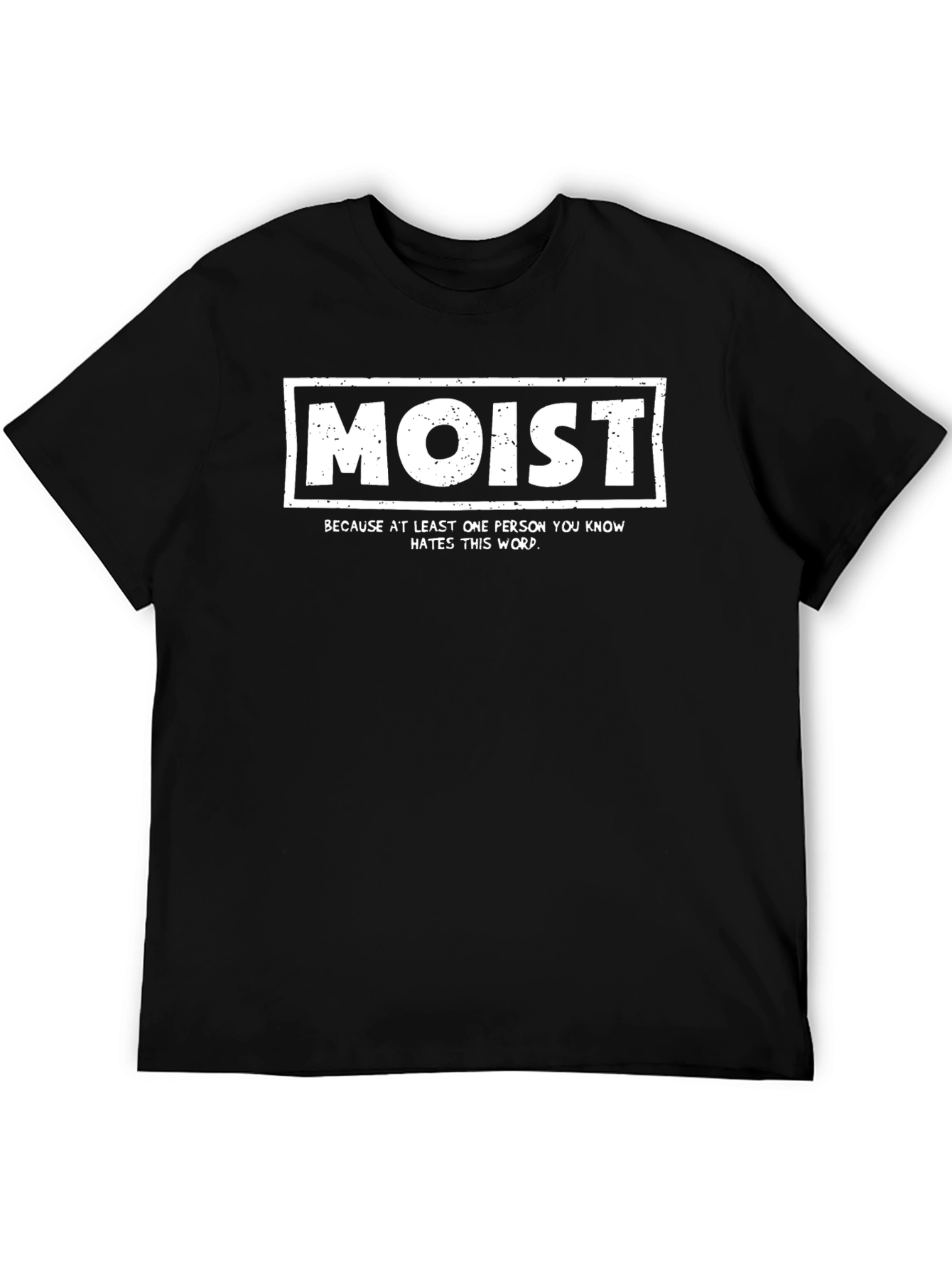 Humorous Moist Graphic T-Shirt