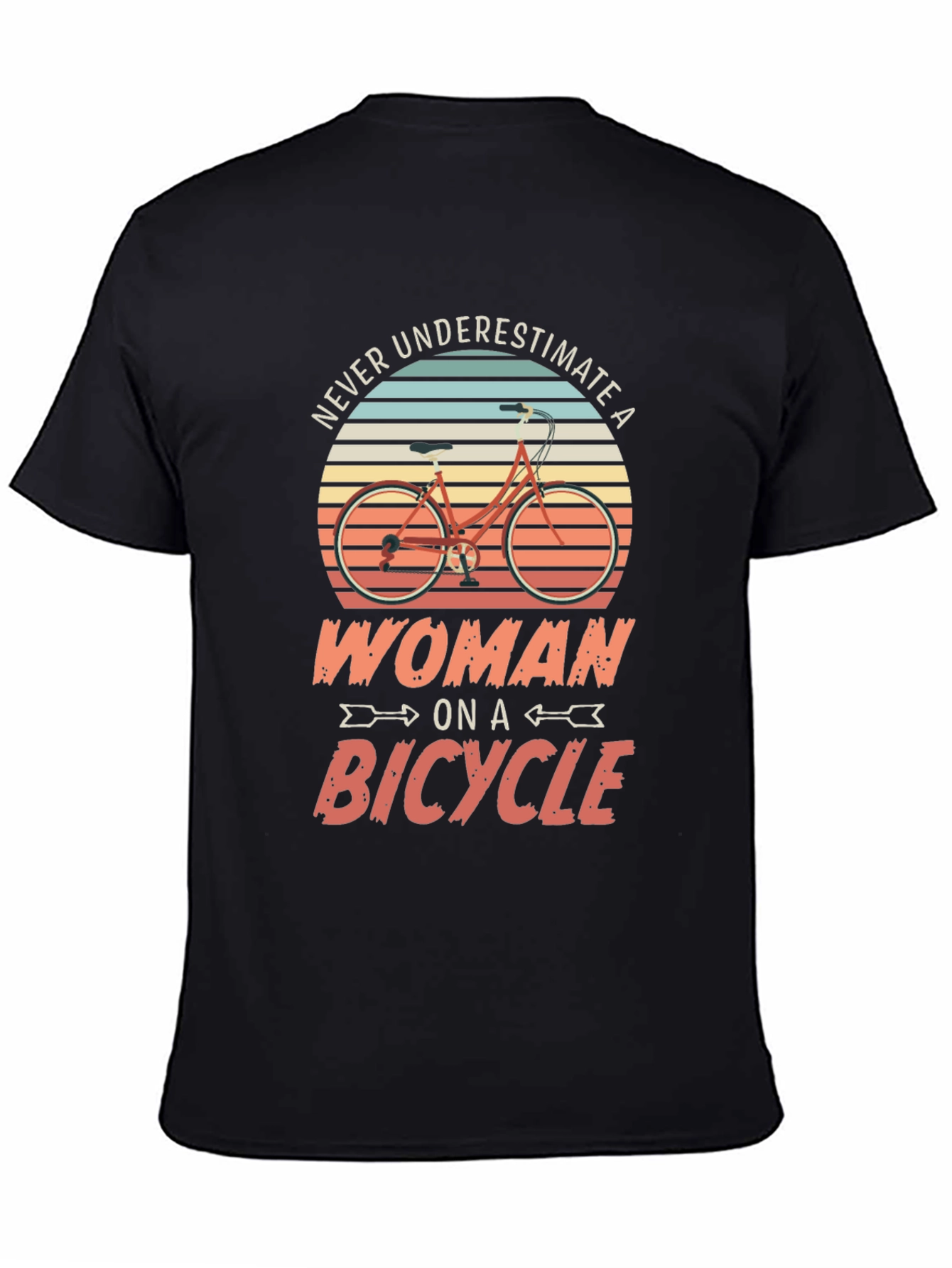 Never Underestimate a Woman on a Bicycle Tee