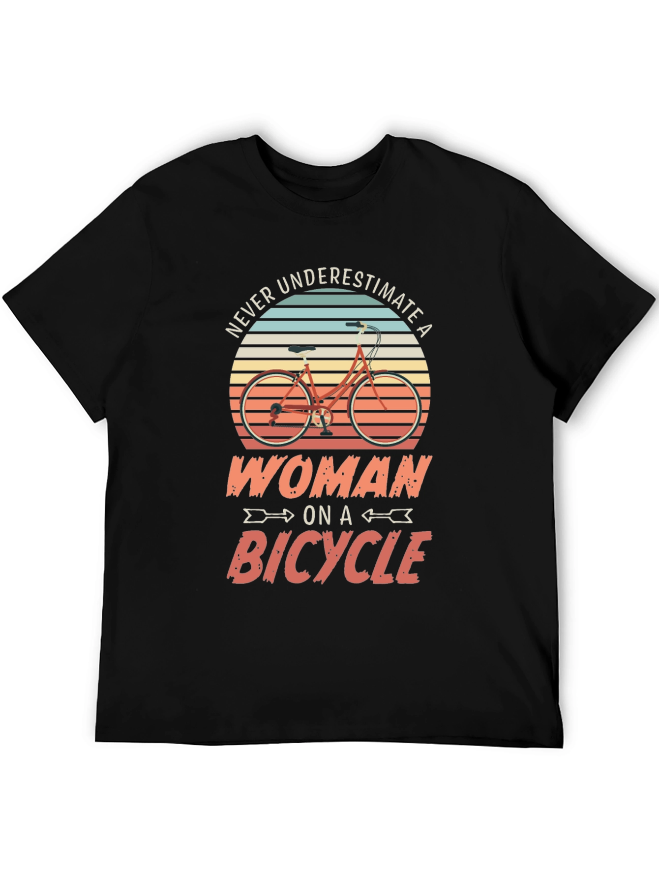 Never Underestimate a Woman on a Bicycle Tee