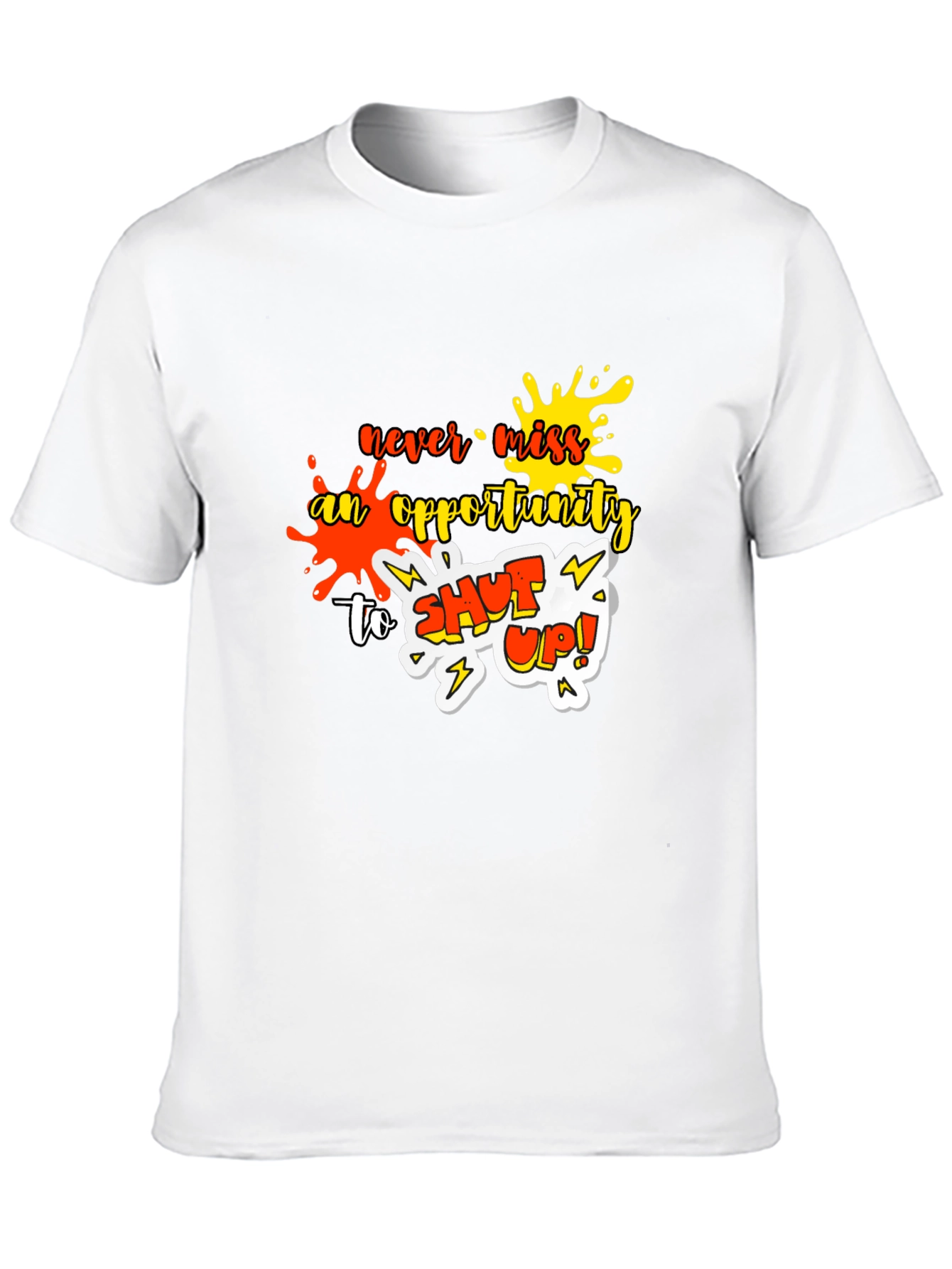 Opportunity Graphic Tee - Shut Up!